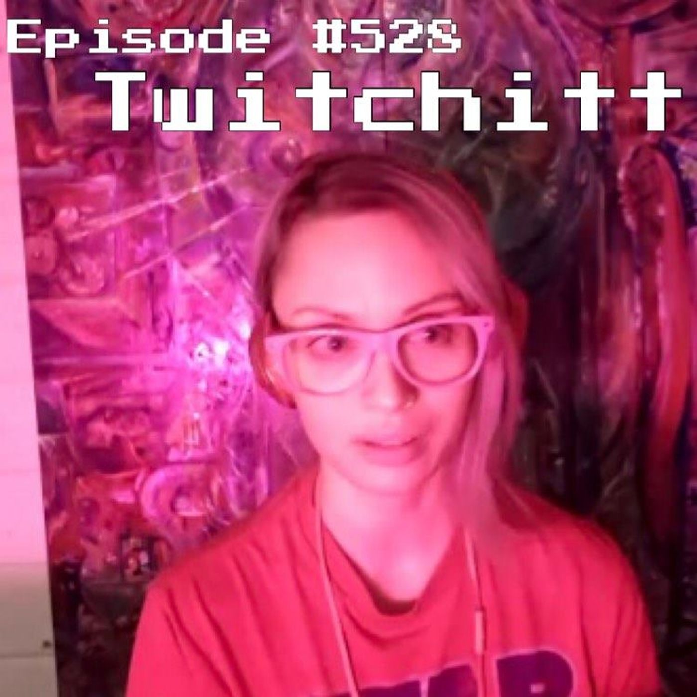 WR528: Twitchitt