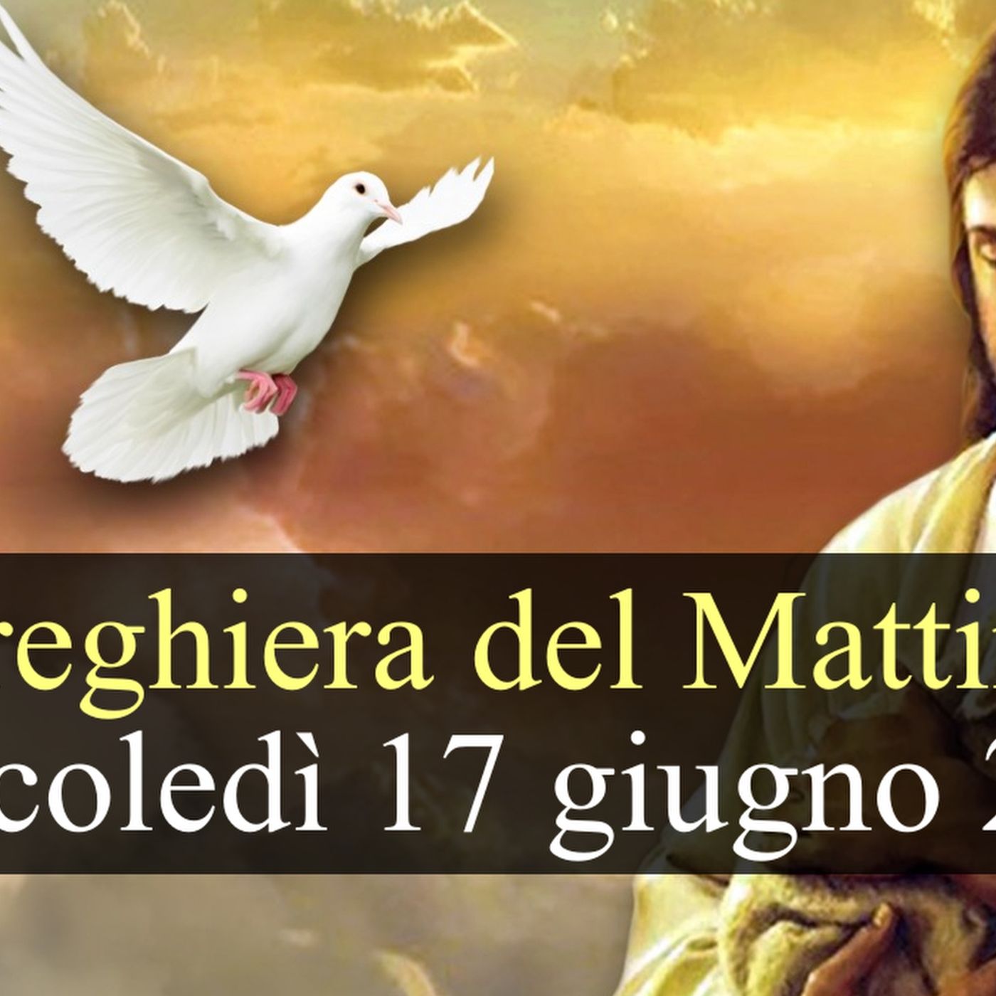 Preghiera del Mattino MERCOLEDI 17 GIUGNO 2026 ❤️ Lodi Mattutine - Mercoledì XI Settimana T.O. episode artwork