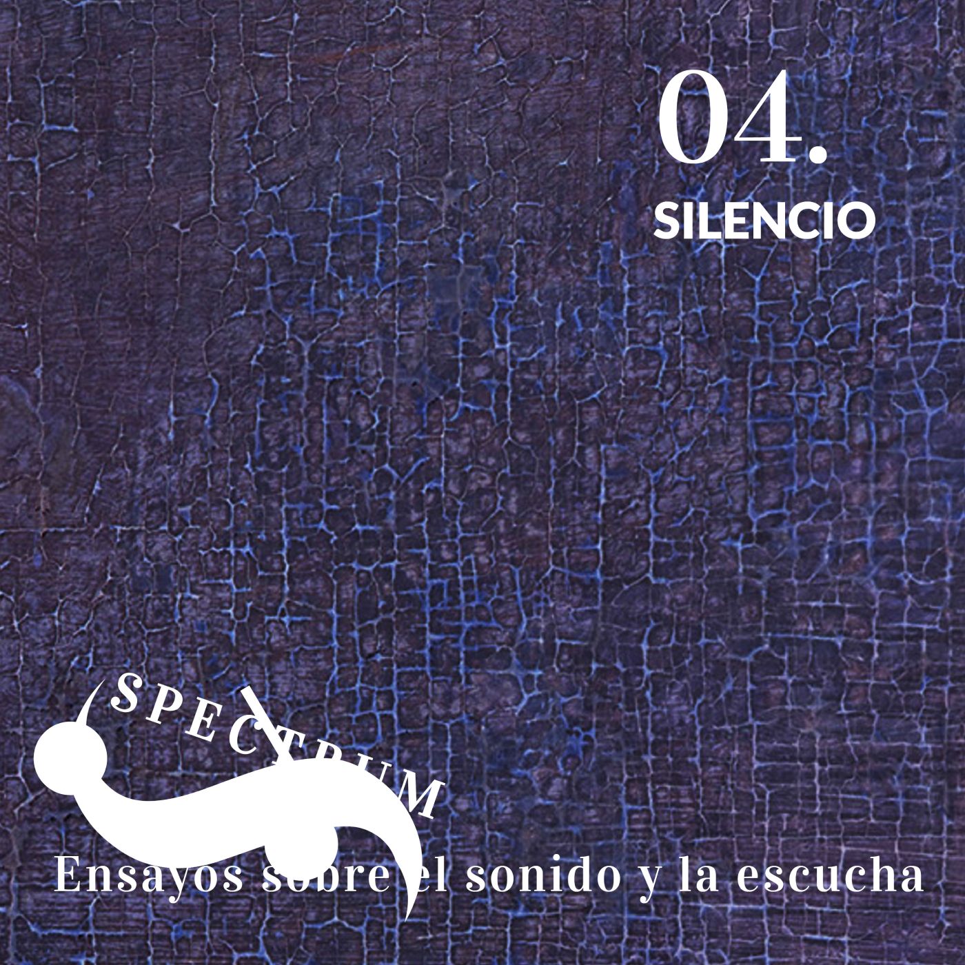 Spectrum. Ensayos sobre el sonido y la escucha.