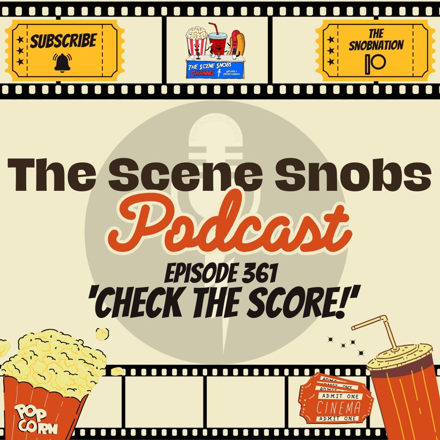 🎼 The Scene Snobs Podcast | Episode 361: Check The Score! | Top 5 Movie Scores 🎬