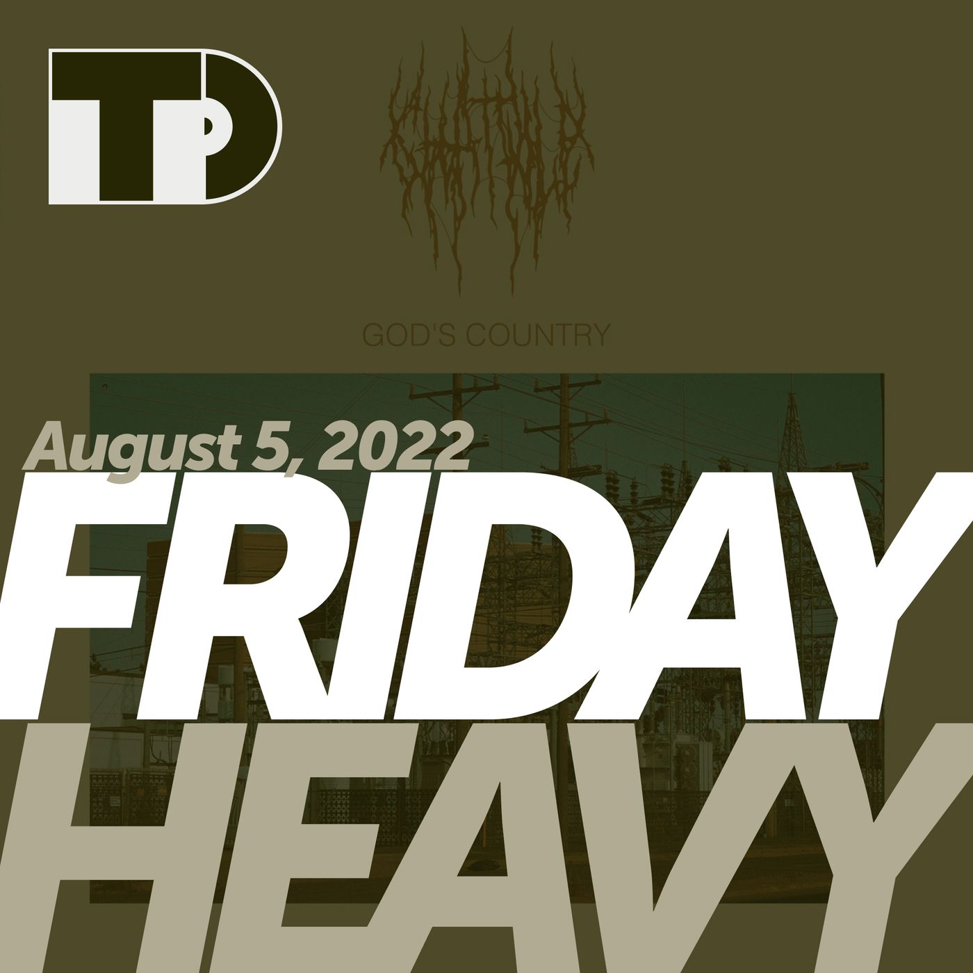 Friday Heavy
