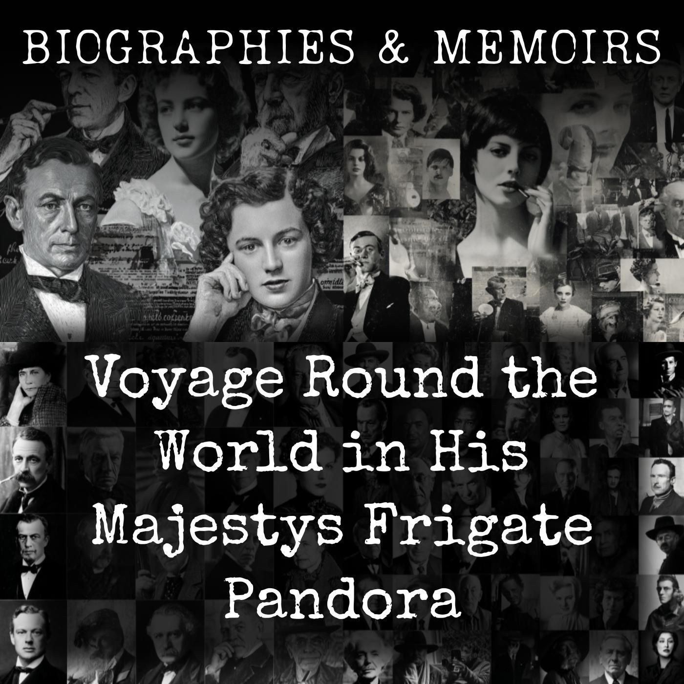 Voyage Round the World in His Majestys Frigate Pandora