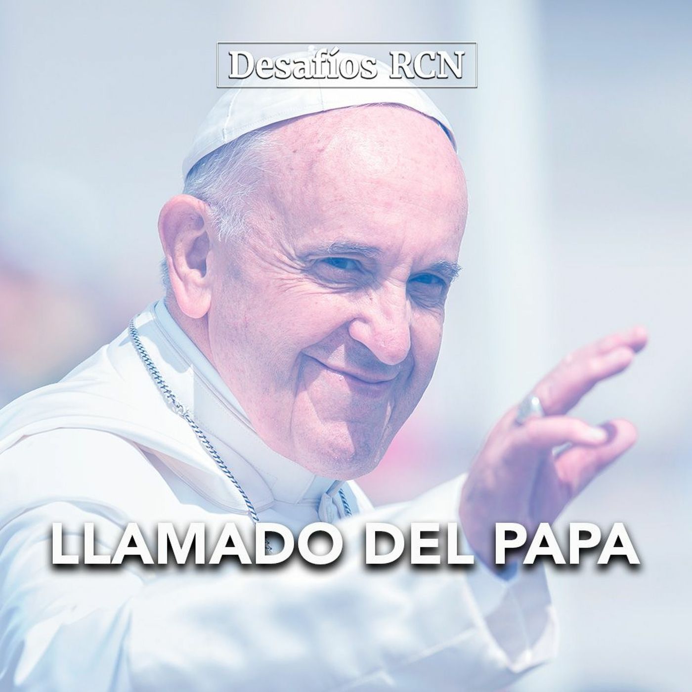 Llamado del papa | Desafíos RCN-Javeriana episode artwork