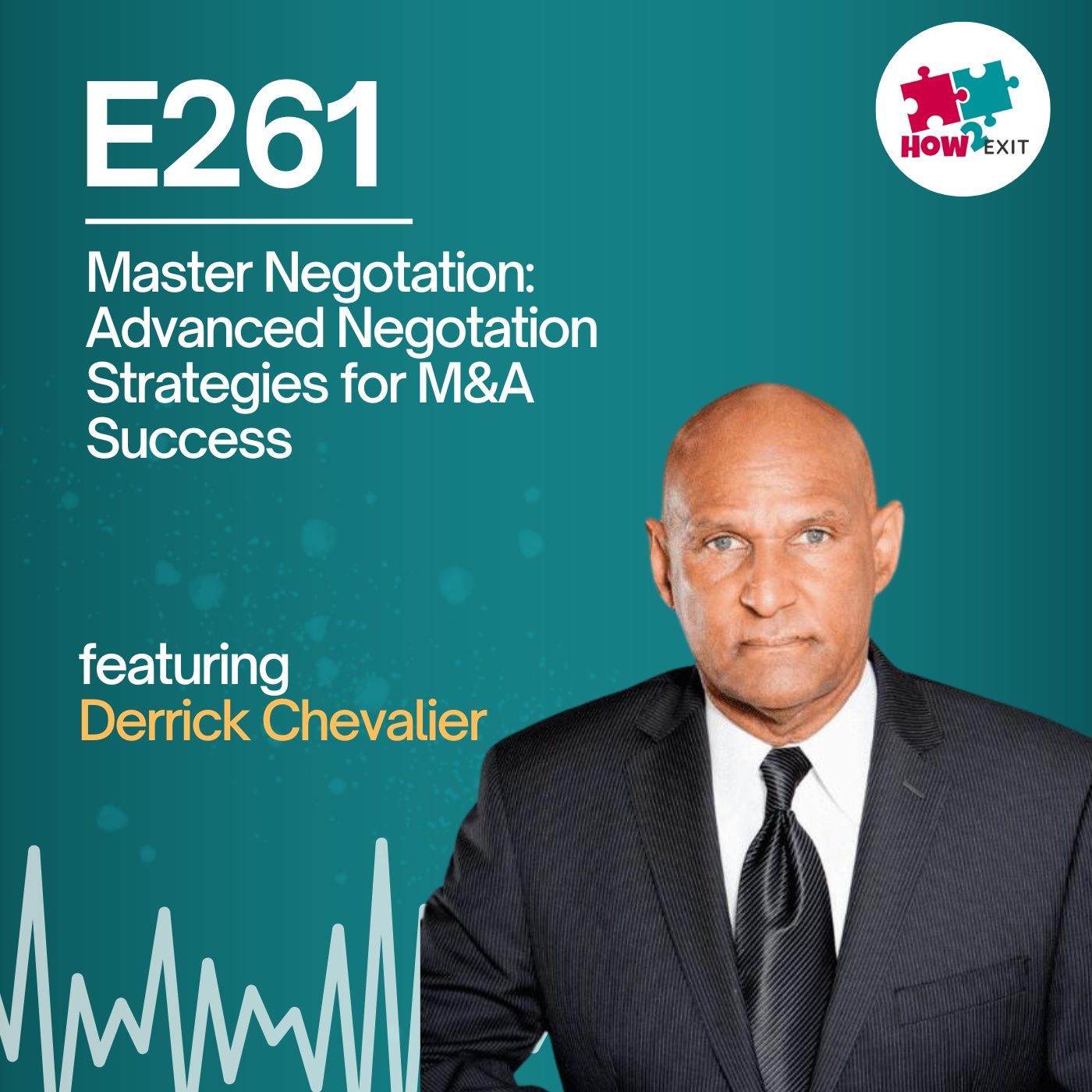 E261: Want to Know How to Dominate Negotiations? Master Negotiation Secrets: Unlock Deals Like a Pro