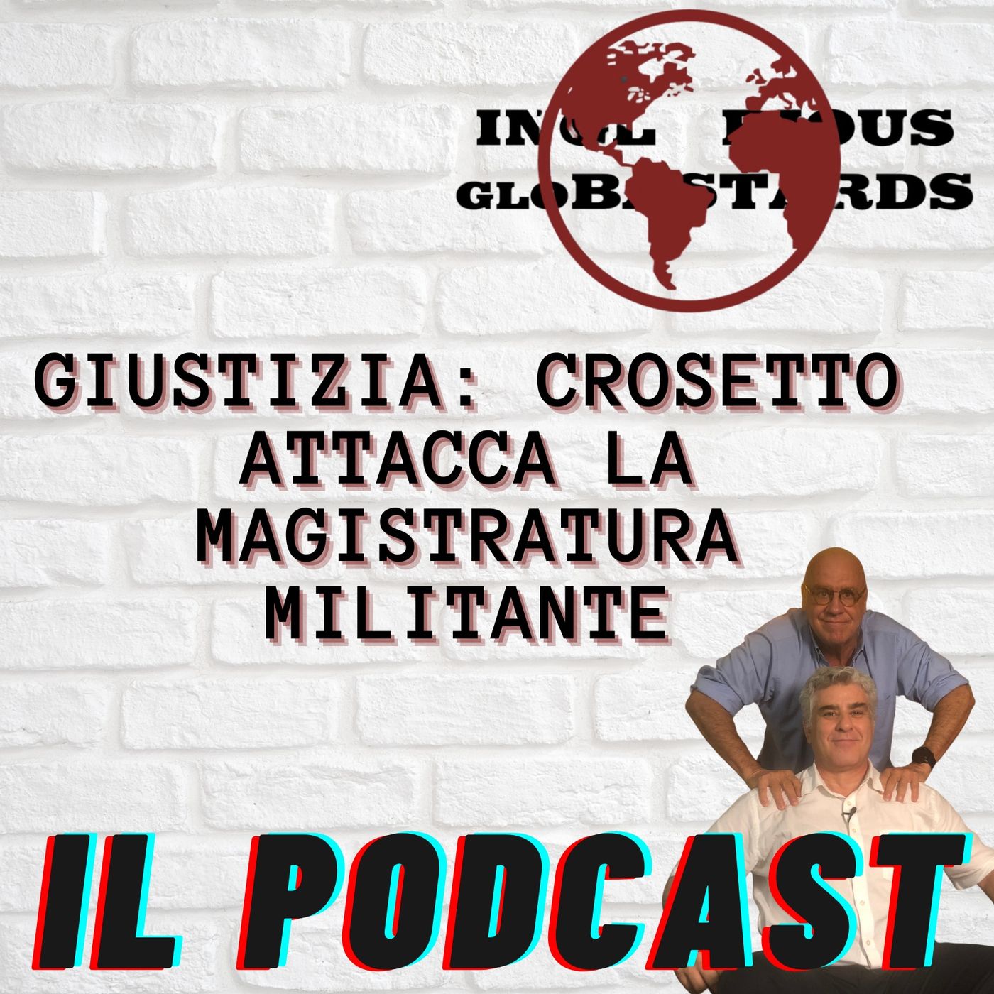 Inglorious Globastards - PODCAST