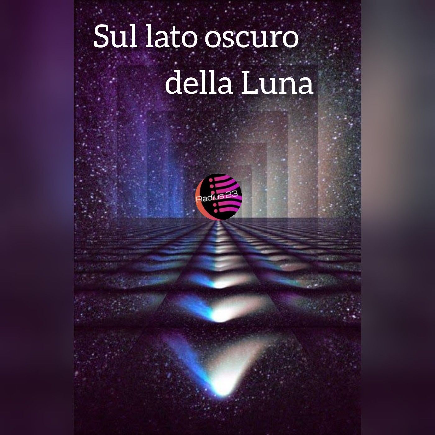 Sul lato oscuro della Luna >•> Radius23 cover art