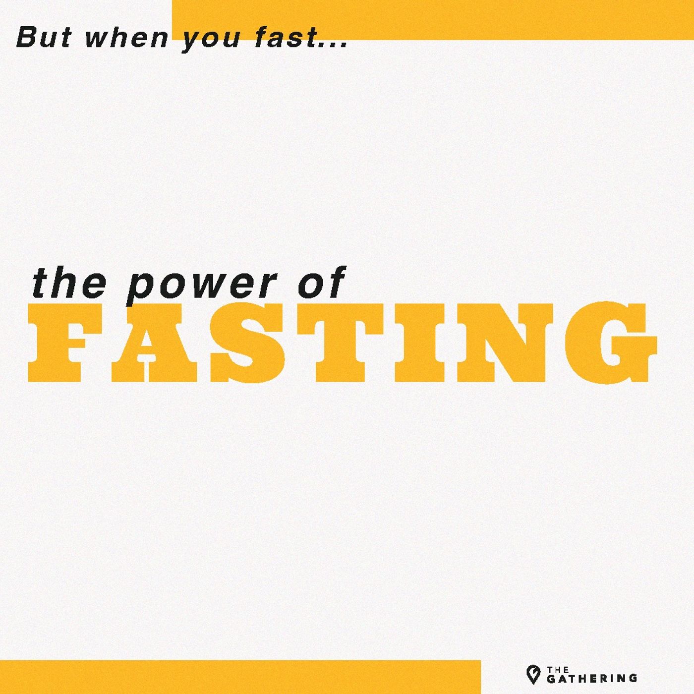 The Power of Fasting Part 1
