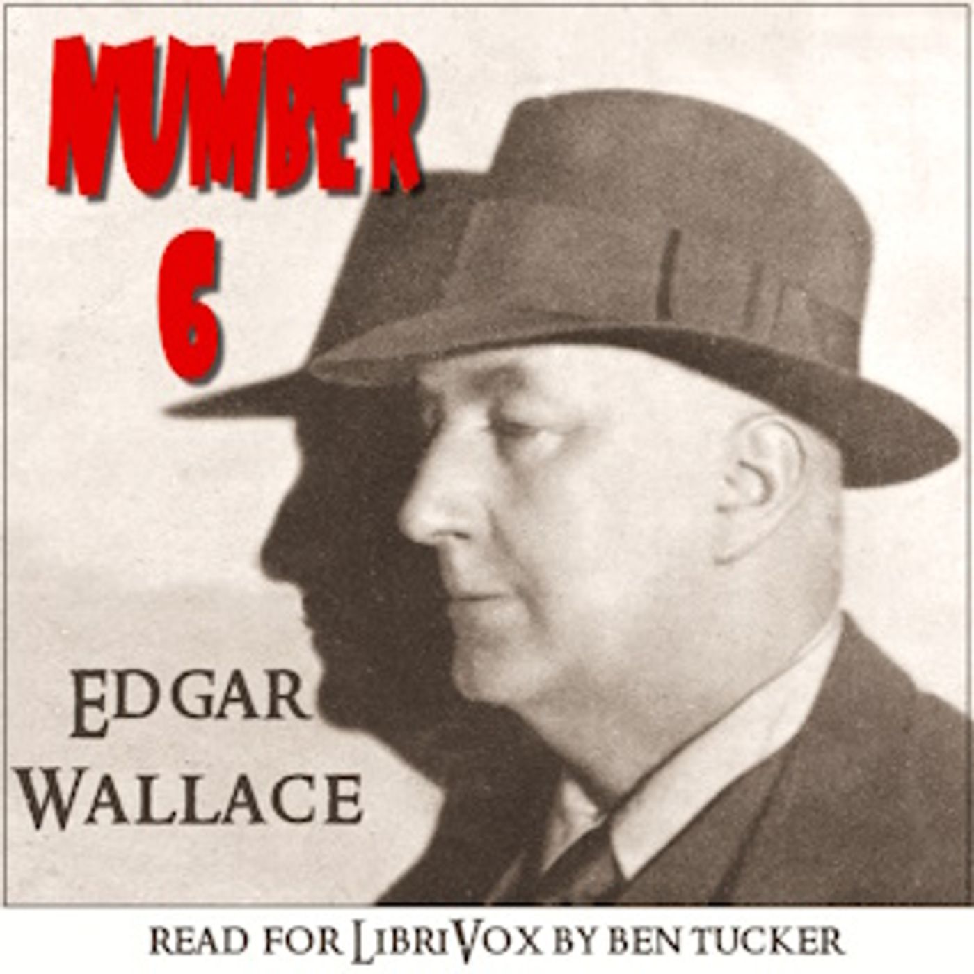 Edgar Wallace, Number Six