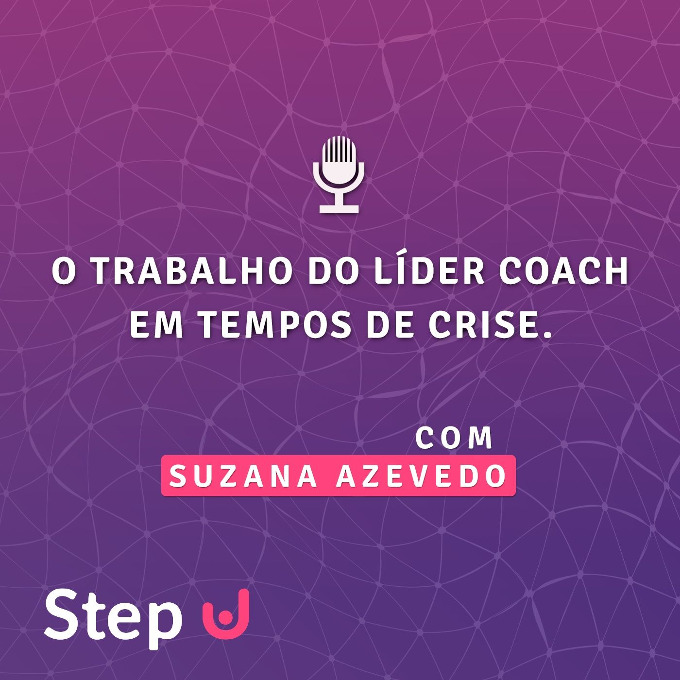 O trabalho do líder coach em tempos de crise episode artwork