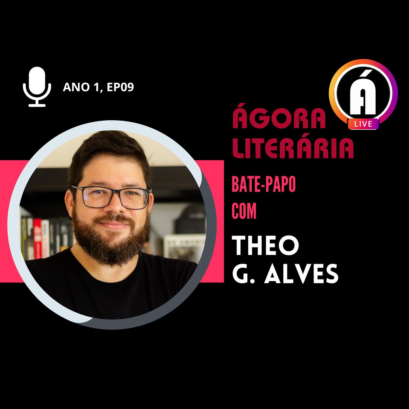 THEO G. ALVES | Bate-papo na Ágora Literária episode artwork