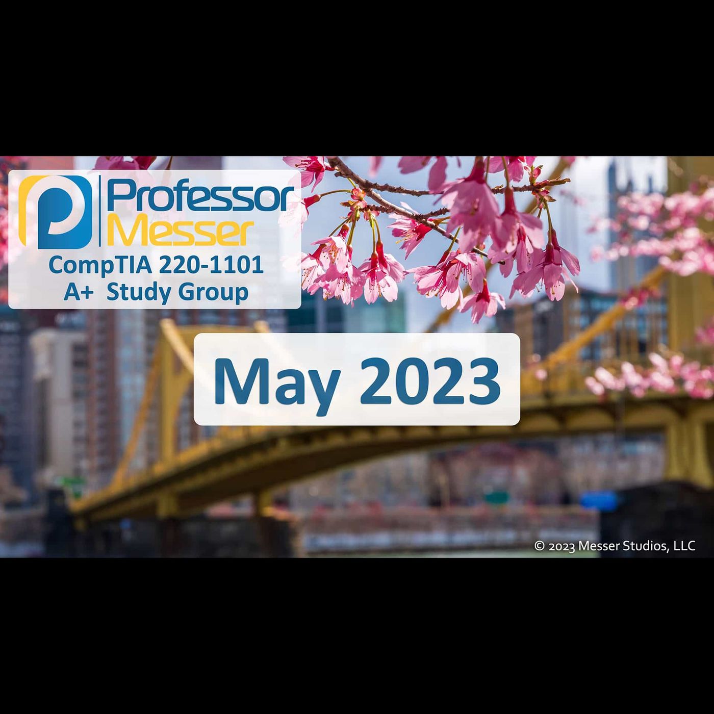 Professor Messer's CompTIA 220-1101 A+ Study Group - May 2023