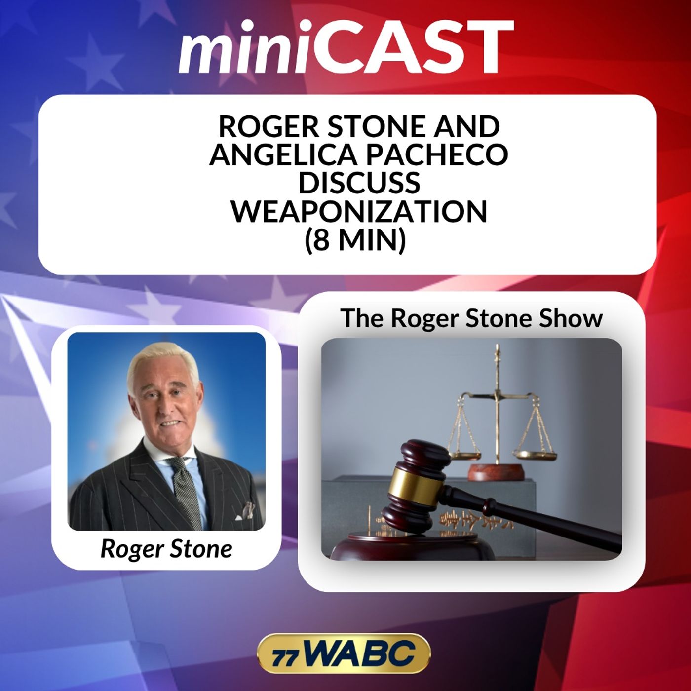 Roger Stone And Angelica Pacheco Discuss Weaponization (8 Min)