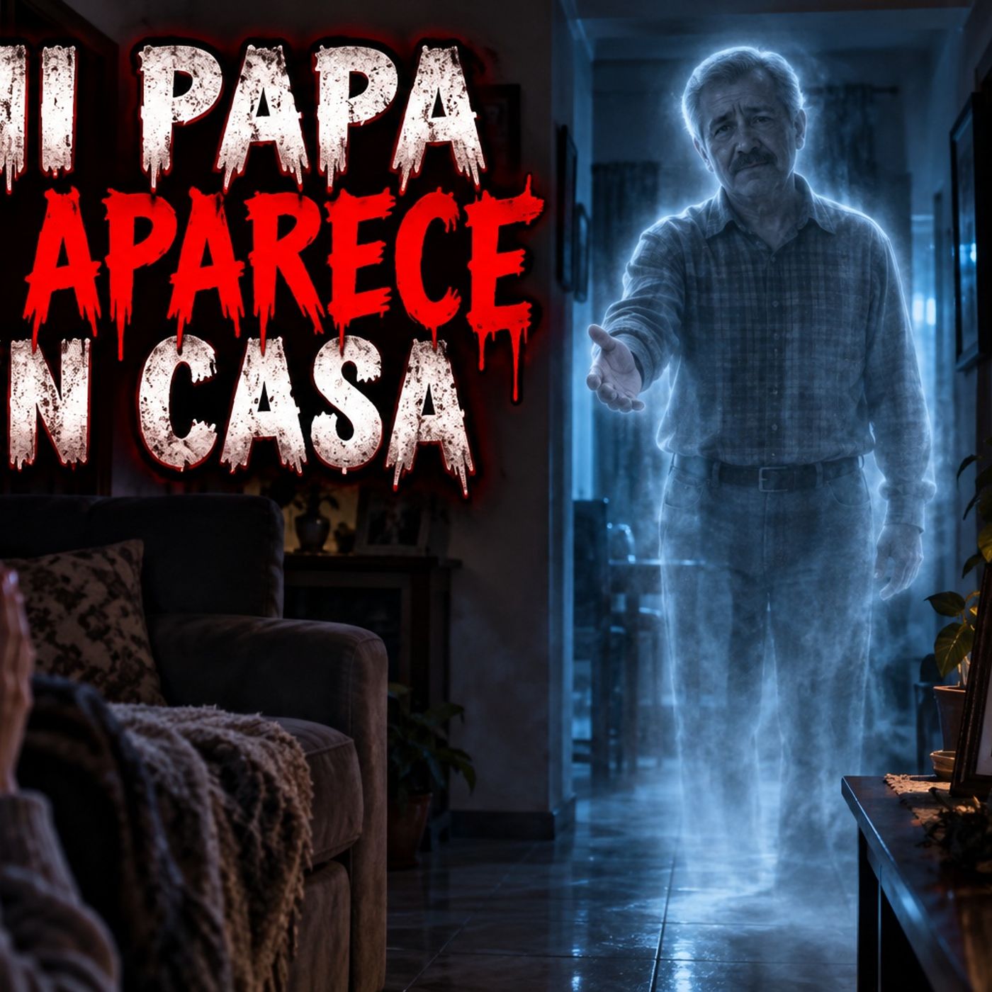 Historias de Miedo Septiembre 17 de 2026 MI PAPA SE APARECE EN CASA