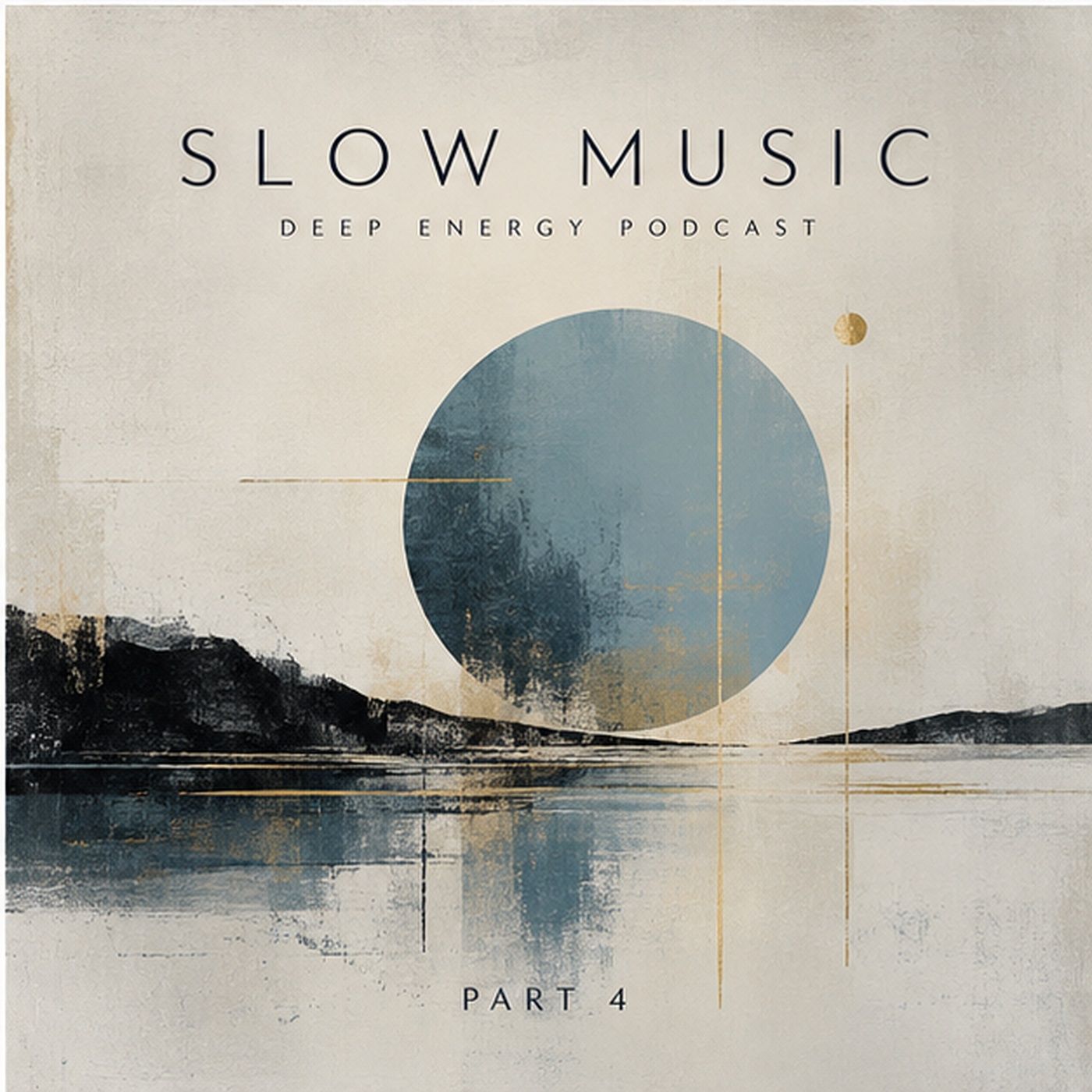 Deep Energy 2525 - Slow Music - Part 4