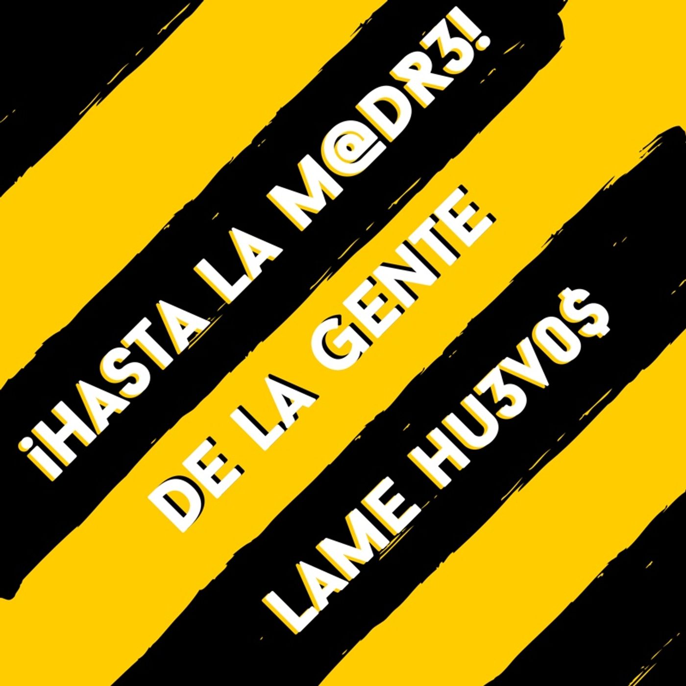 Hasta La Madre