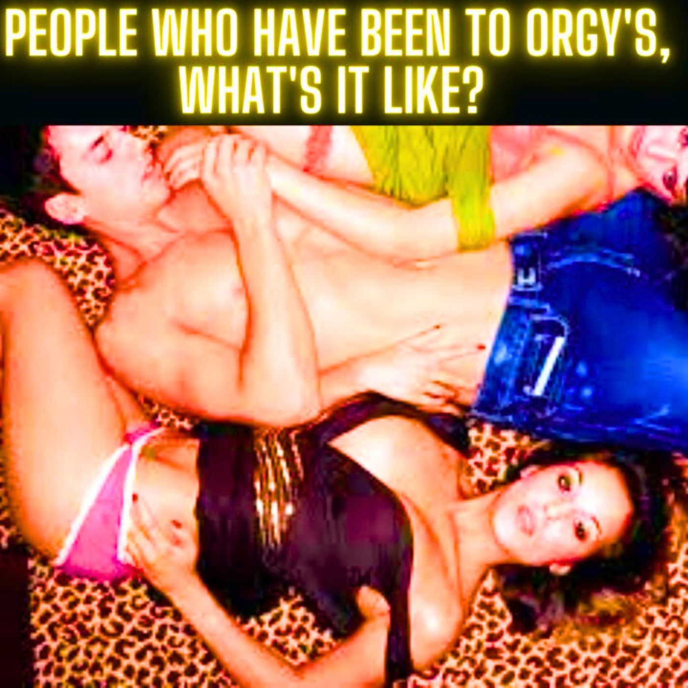 People Who Have Been To Orgy's, What's It Like? - Stories 2023 NSFW Stories r/nsfw Podcast