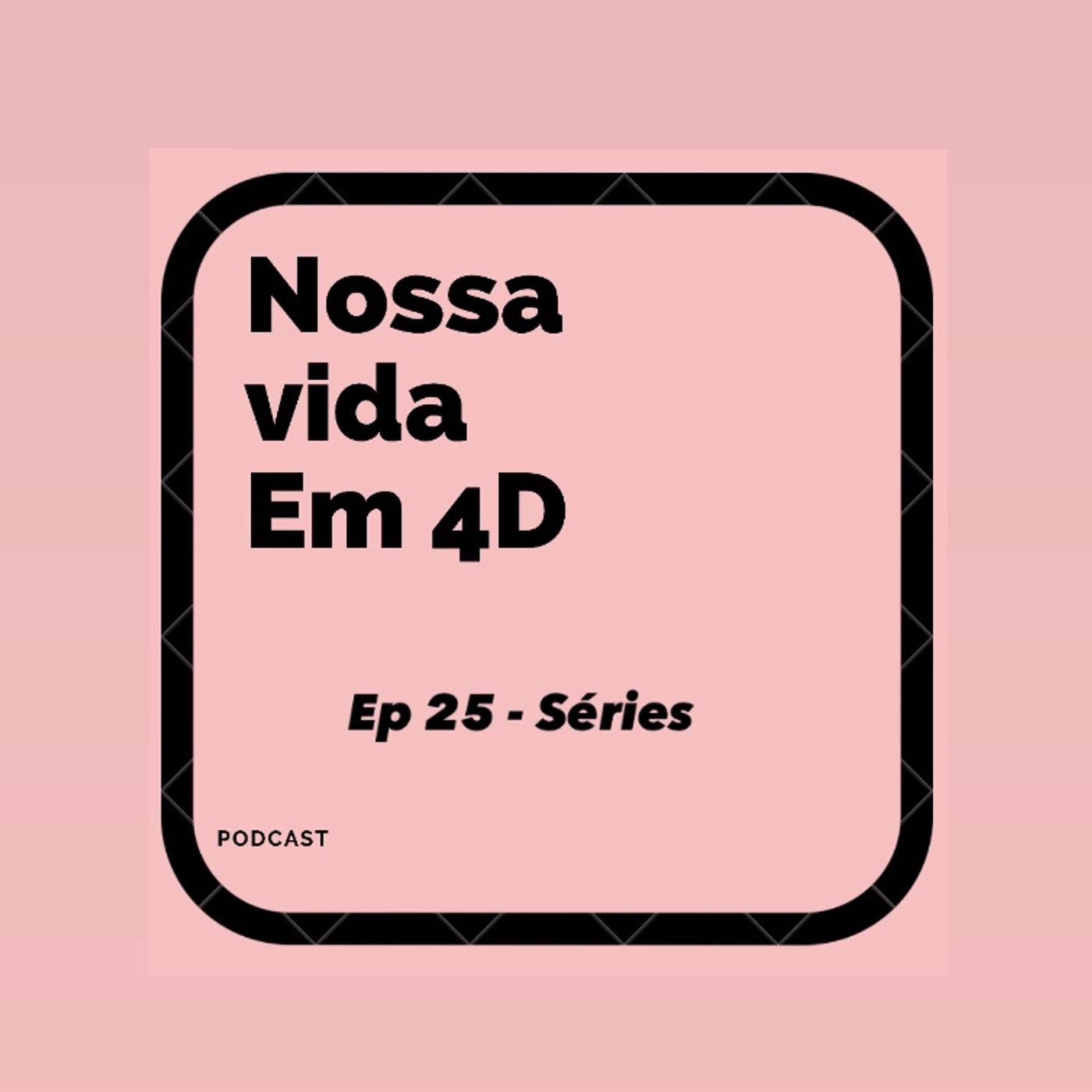 Nossa Vida em 4D