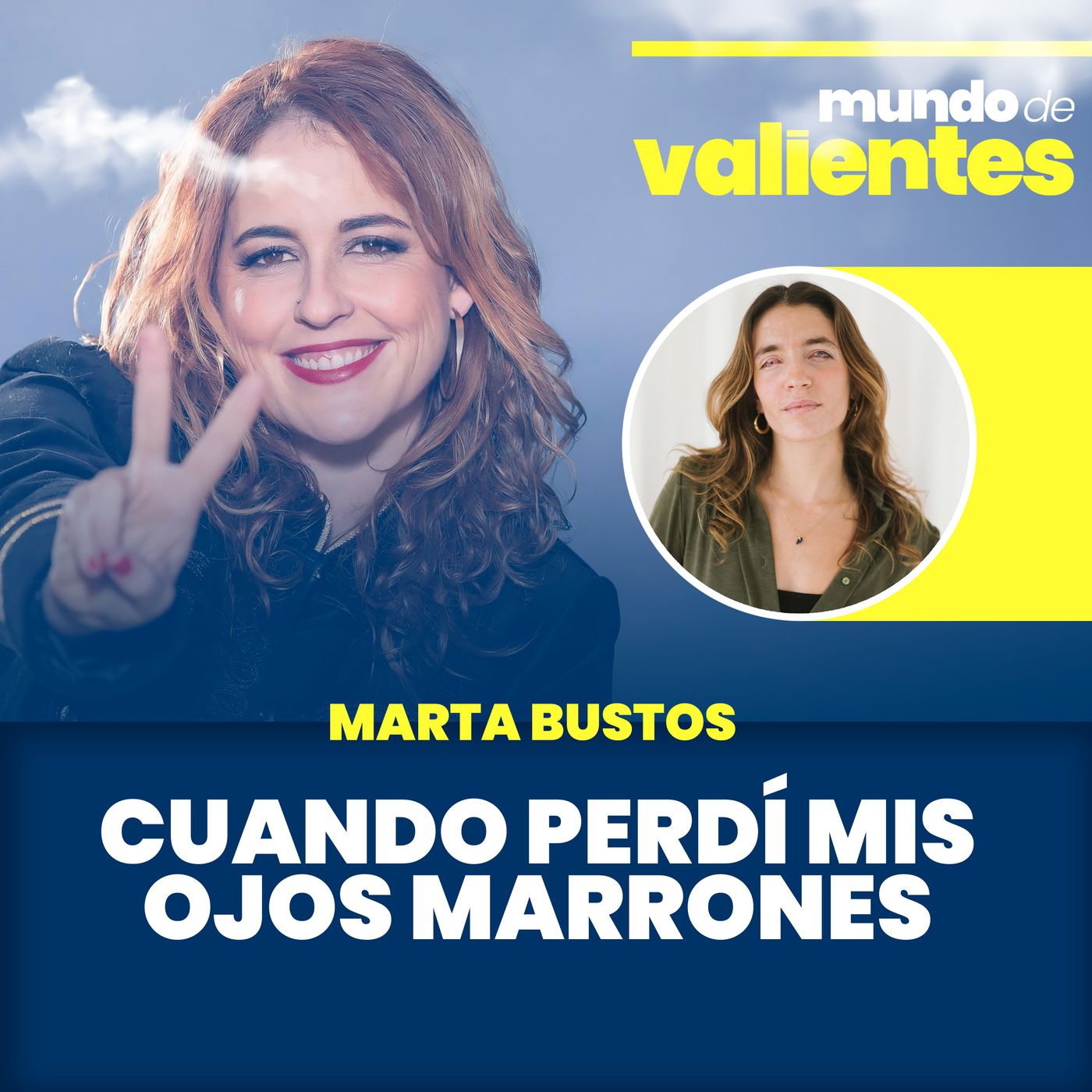Mundo de Valientes | El podcast de Ami Bondia
