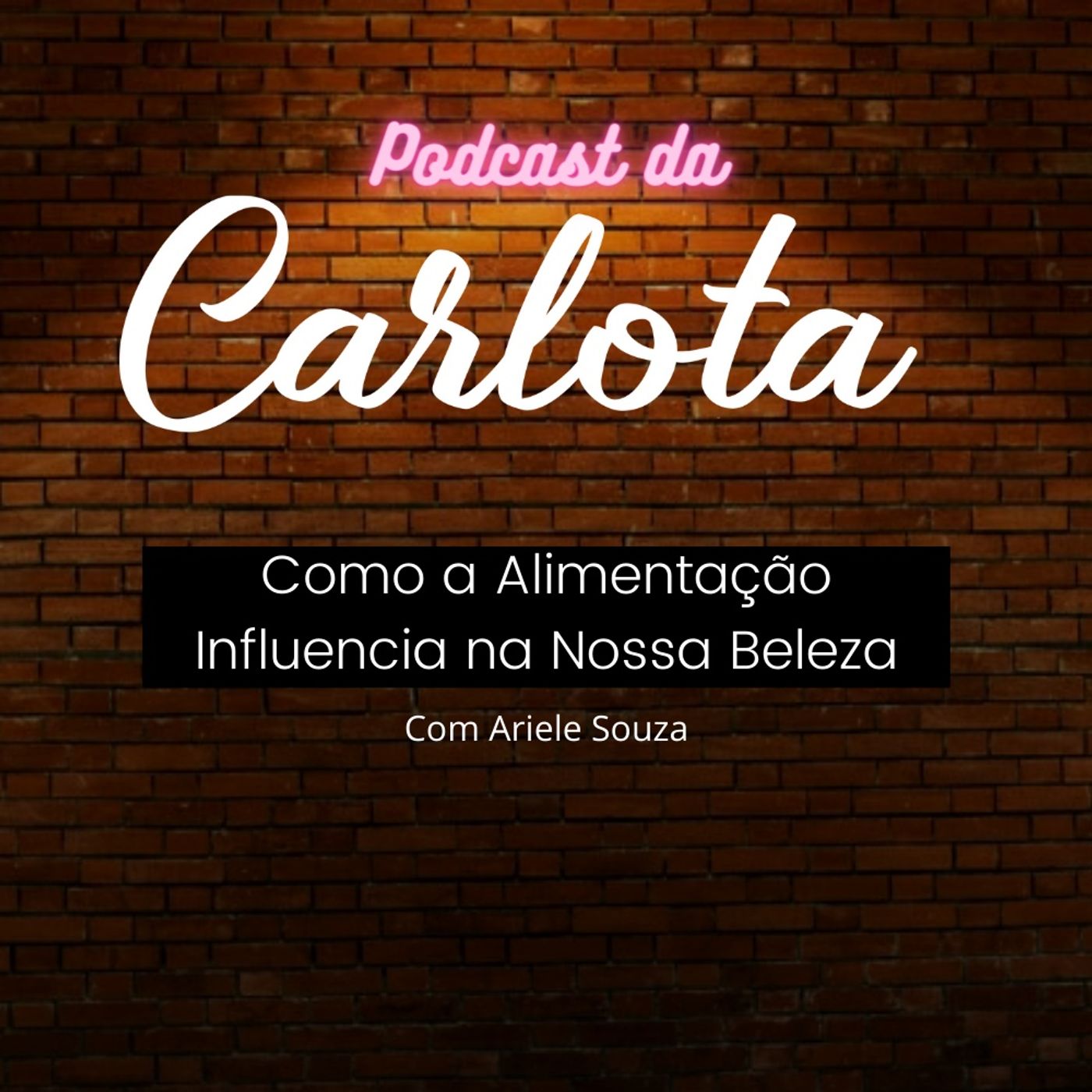 Podcast da Carlota