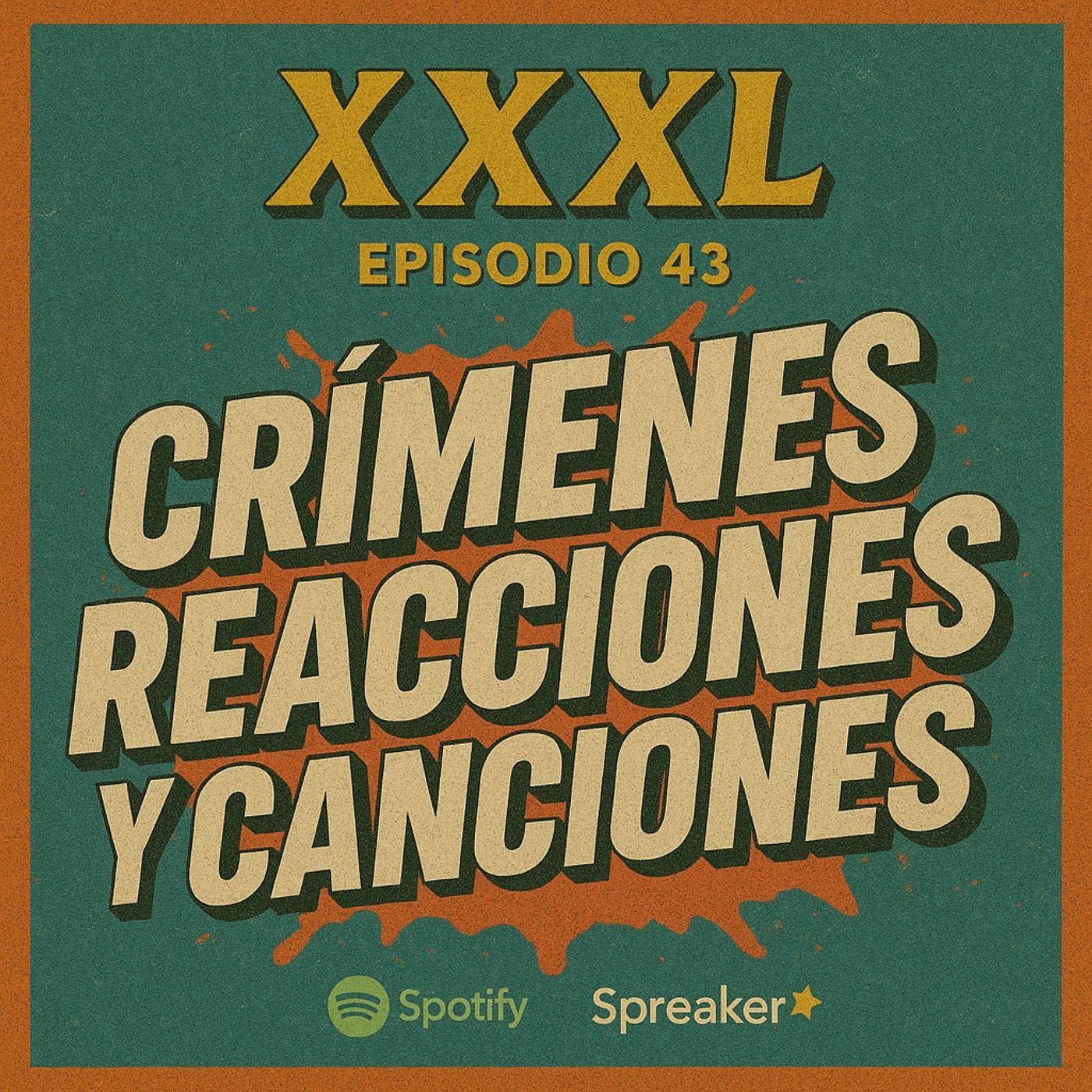 XXXL Ep. 43 Crímenes, reacciones y canciones episode artwork