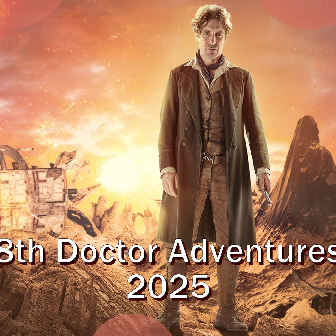8th Doctor Adventures 2025 Recap episode artwork
