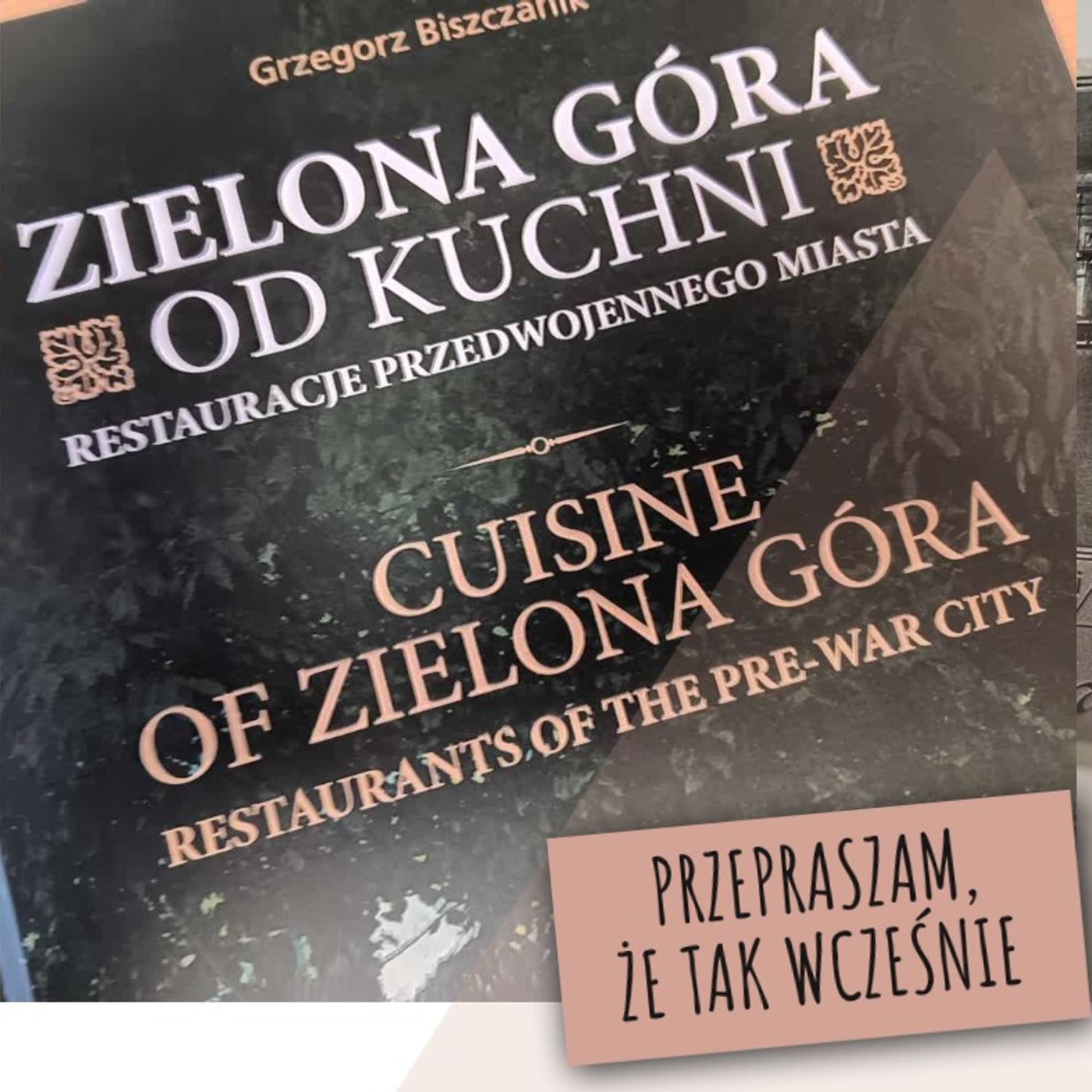 Dr Grzegorz Biszczanik, historyk i regionalista episode artwork