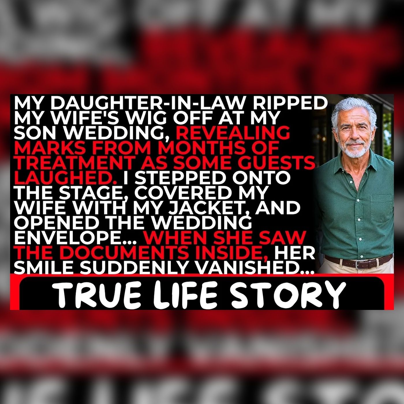 My Daughter-in-Law Ripped Off My Wife’s Wig at the Wedding | True Life Story episode artwork