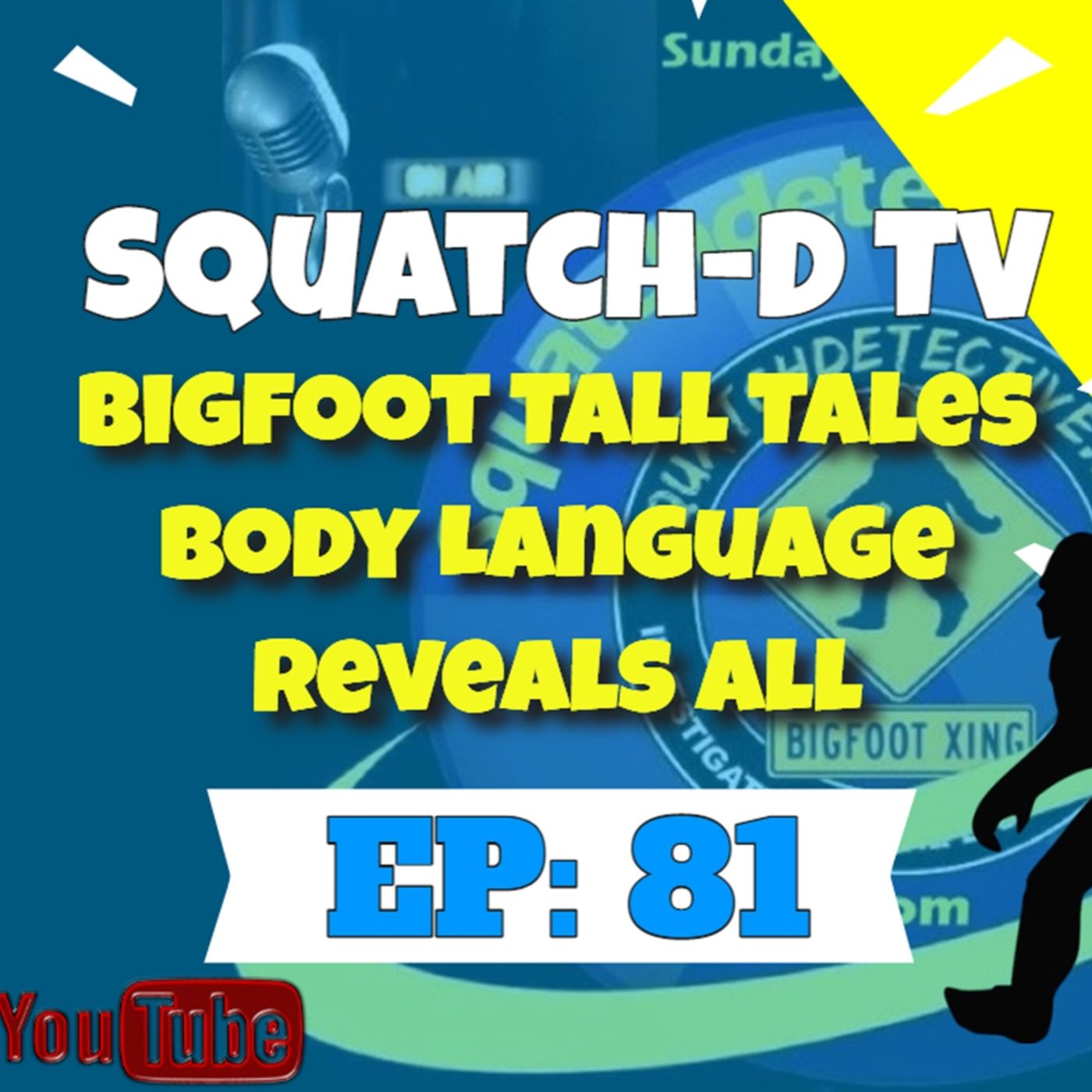The Bigfoot Mystery - Squatch-D TV