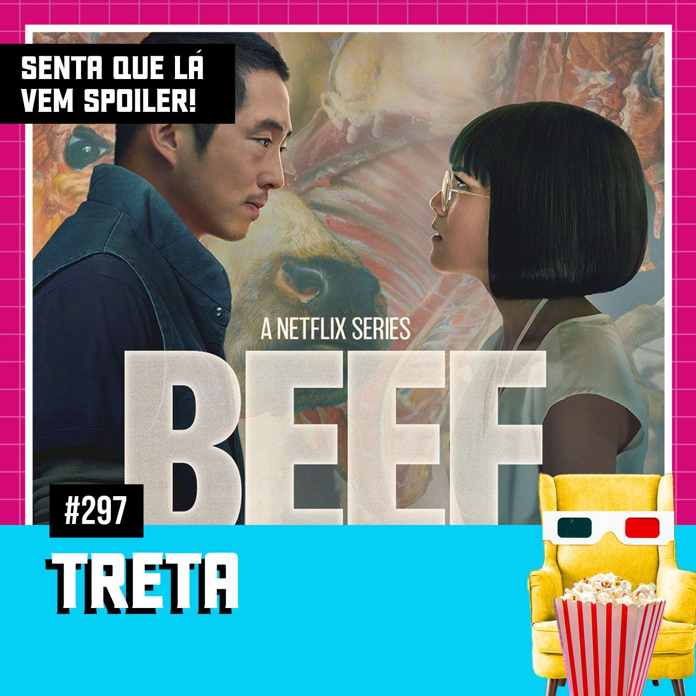 Senta Que Lá Vem Spoiler!