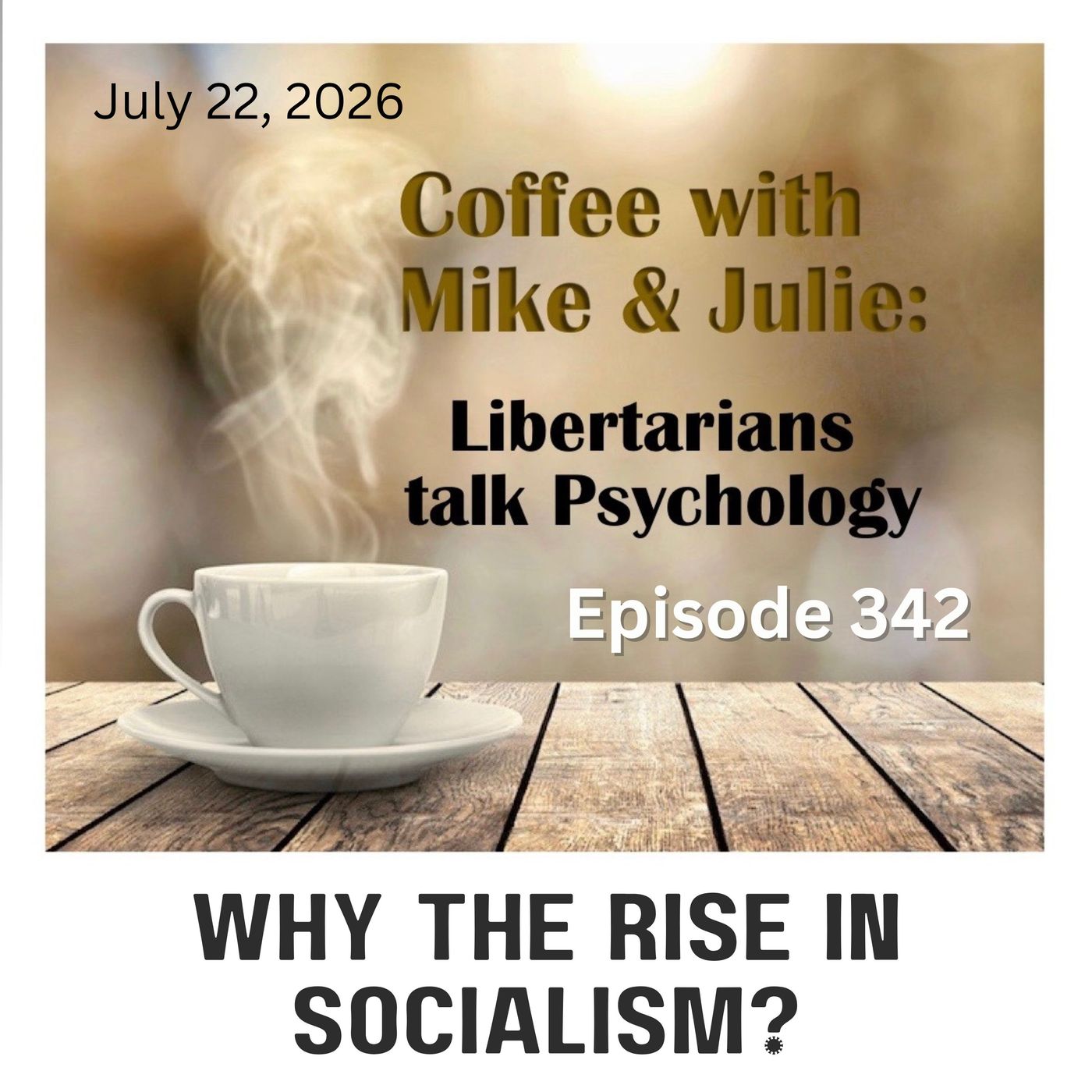 Why the Rise in Socialism? (ep 342) episode artwork
