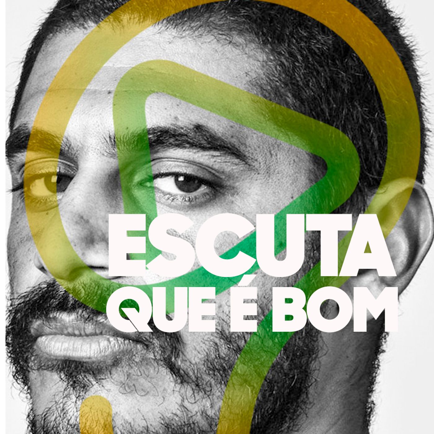ESCUTA QUE É BOM