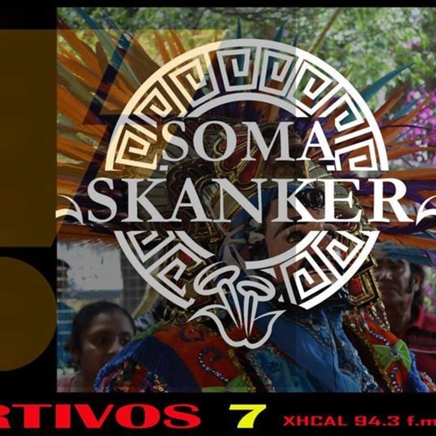 Soma Skanker: Ska Nahua episode artwork