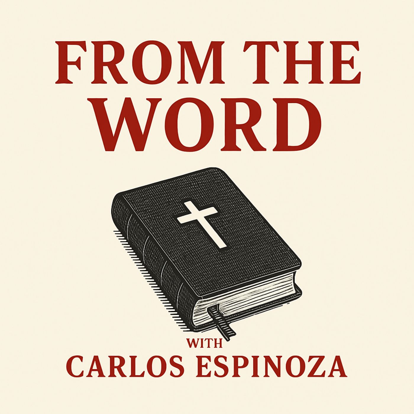From the Word with Carlos Espinoza