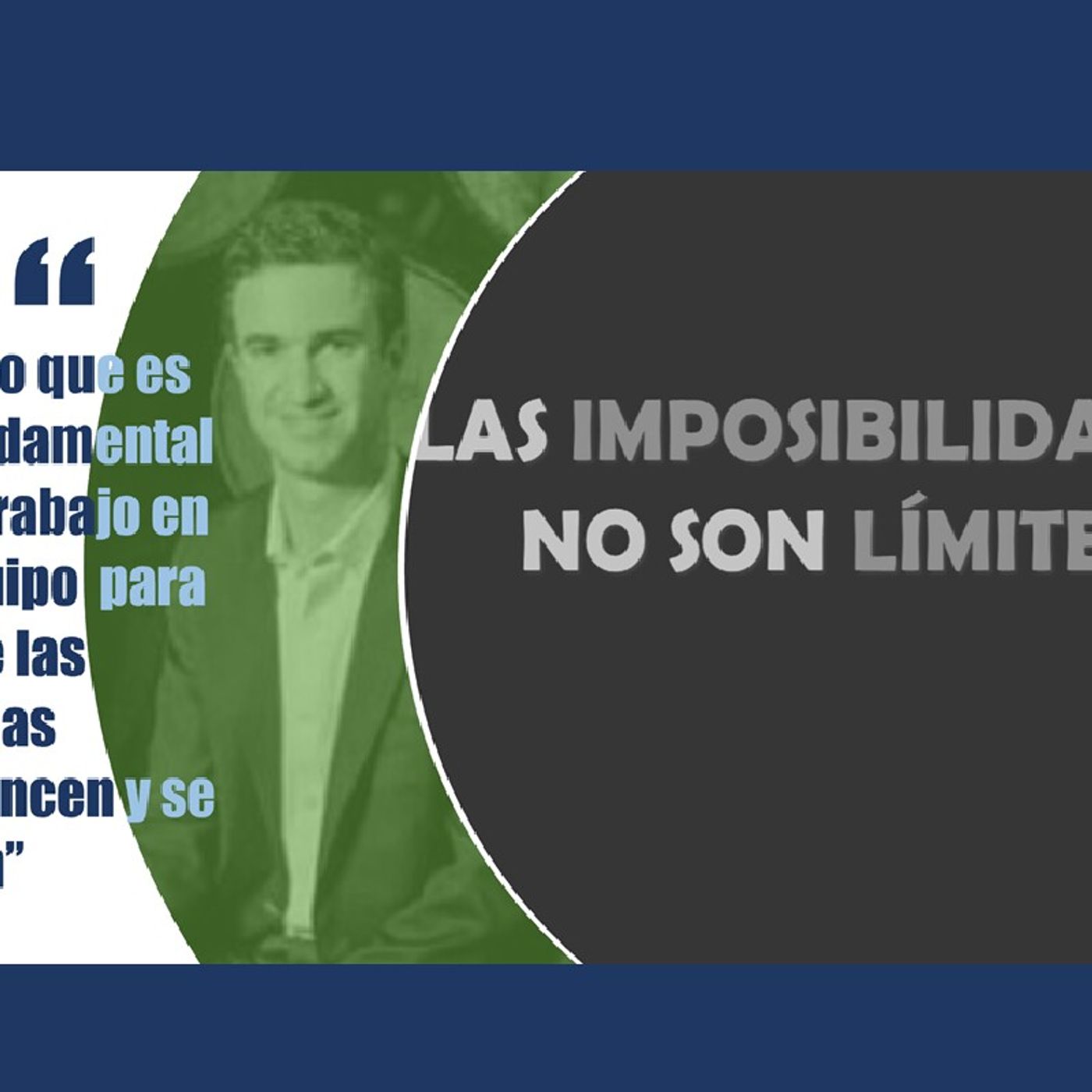 Las Imposibilidades NO Son Límites