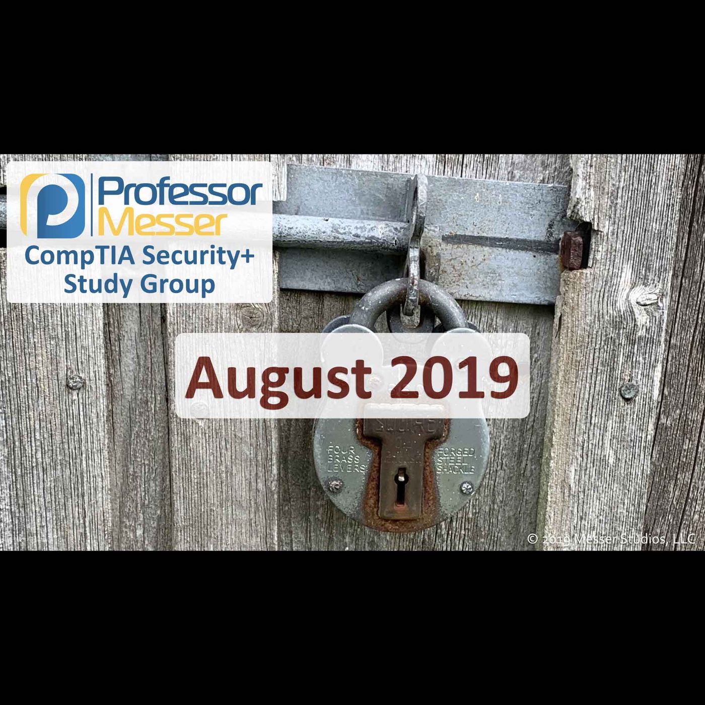 Professor Messer's Security+ Study Group After Show - August 2019