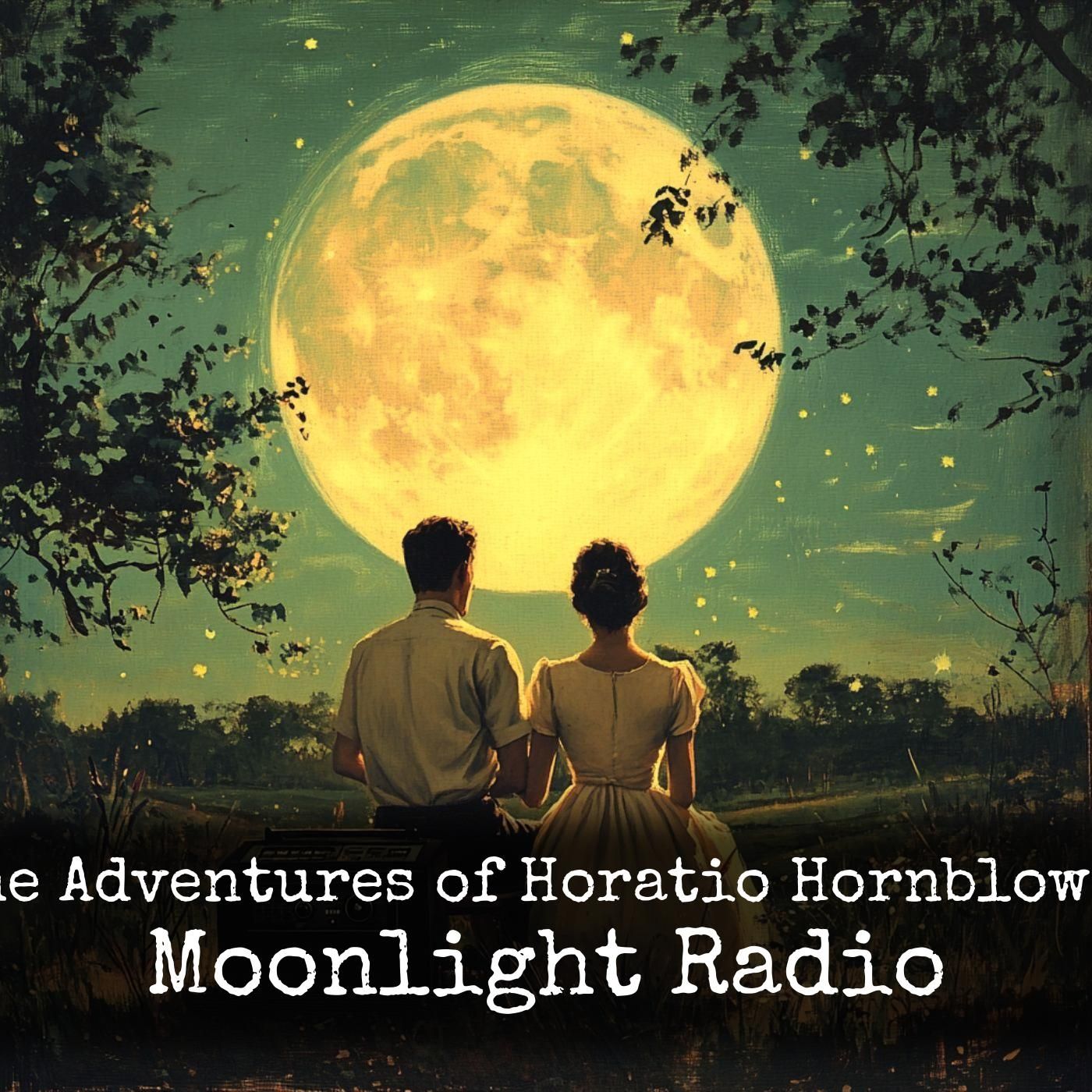 The Adventures of Horatio Hornblower - Moonlight Radio podcast artwork