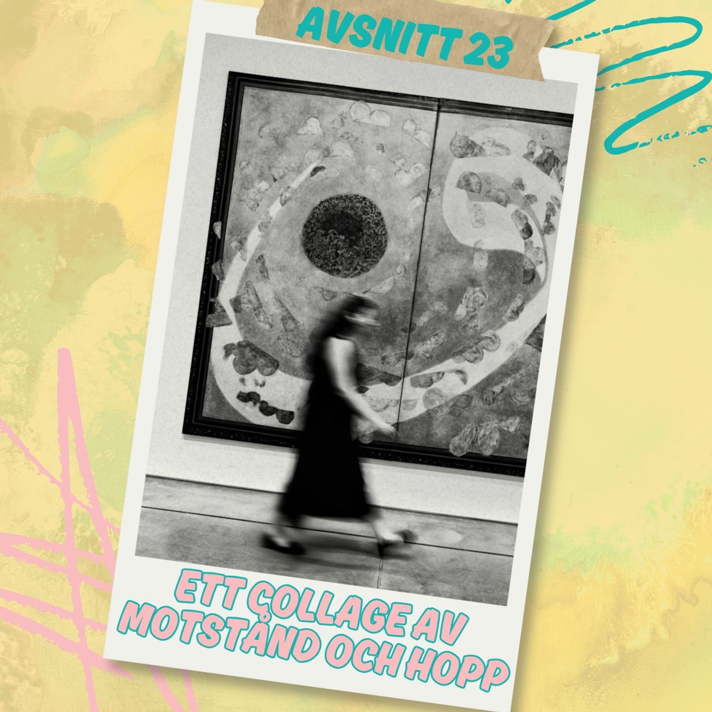 Avsnitt 25 - Ett collage av motstånd och hopp episode artwork