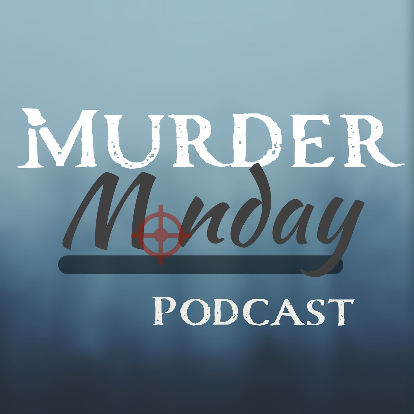 Murder Monday Podcast