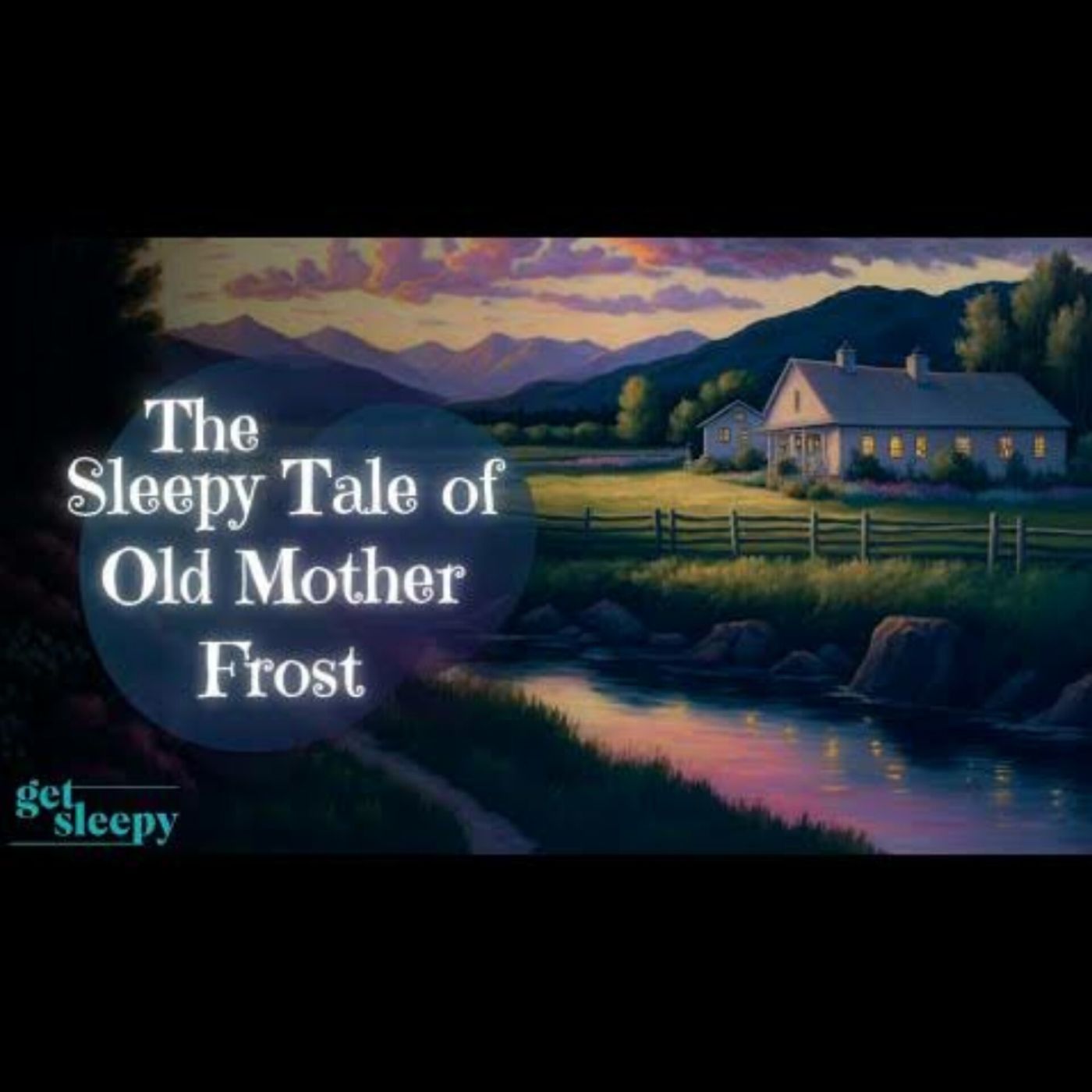 Classic Fairytale Story for Sleep | The Sleepy Tale of Old Mother Frost | Fairytale Bedtime Story