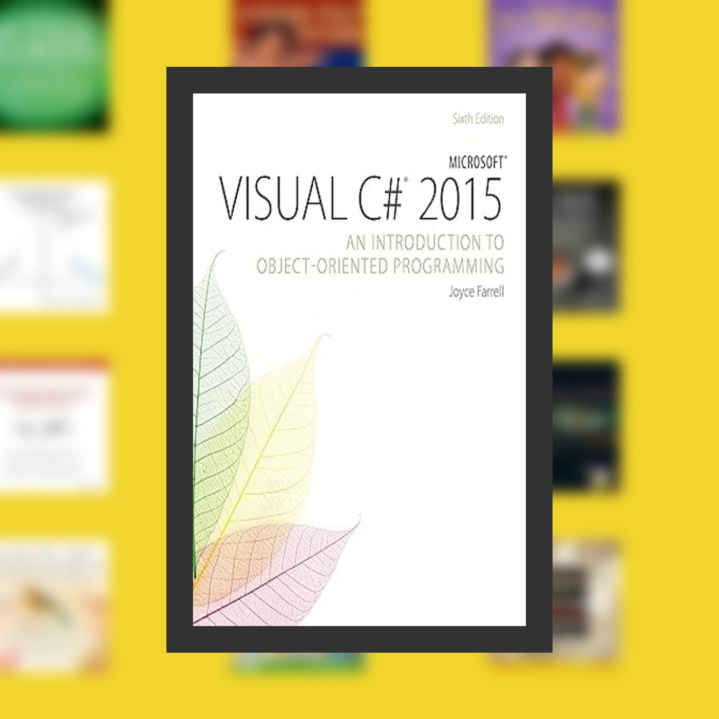 Download Pdf Microsoft Visual C# 2015: An Introduction to Object-Oriented Programming By  Joyce Farrell (Author)  Full Episode episode artwork
