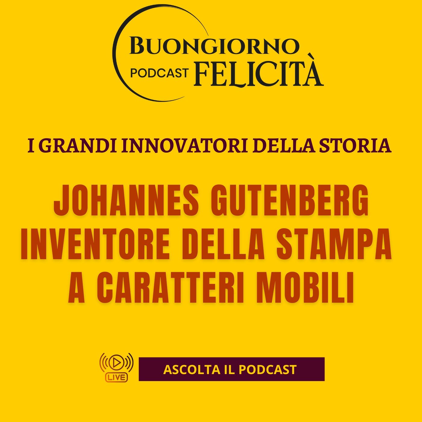 #1408 - Johannes Gutenberg, inventore della stampa a caratteri mobili | Buongiorno Felicità episode artwork