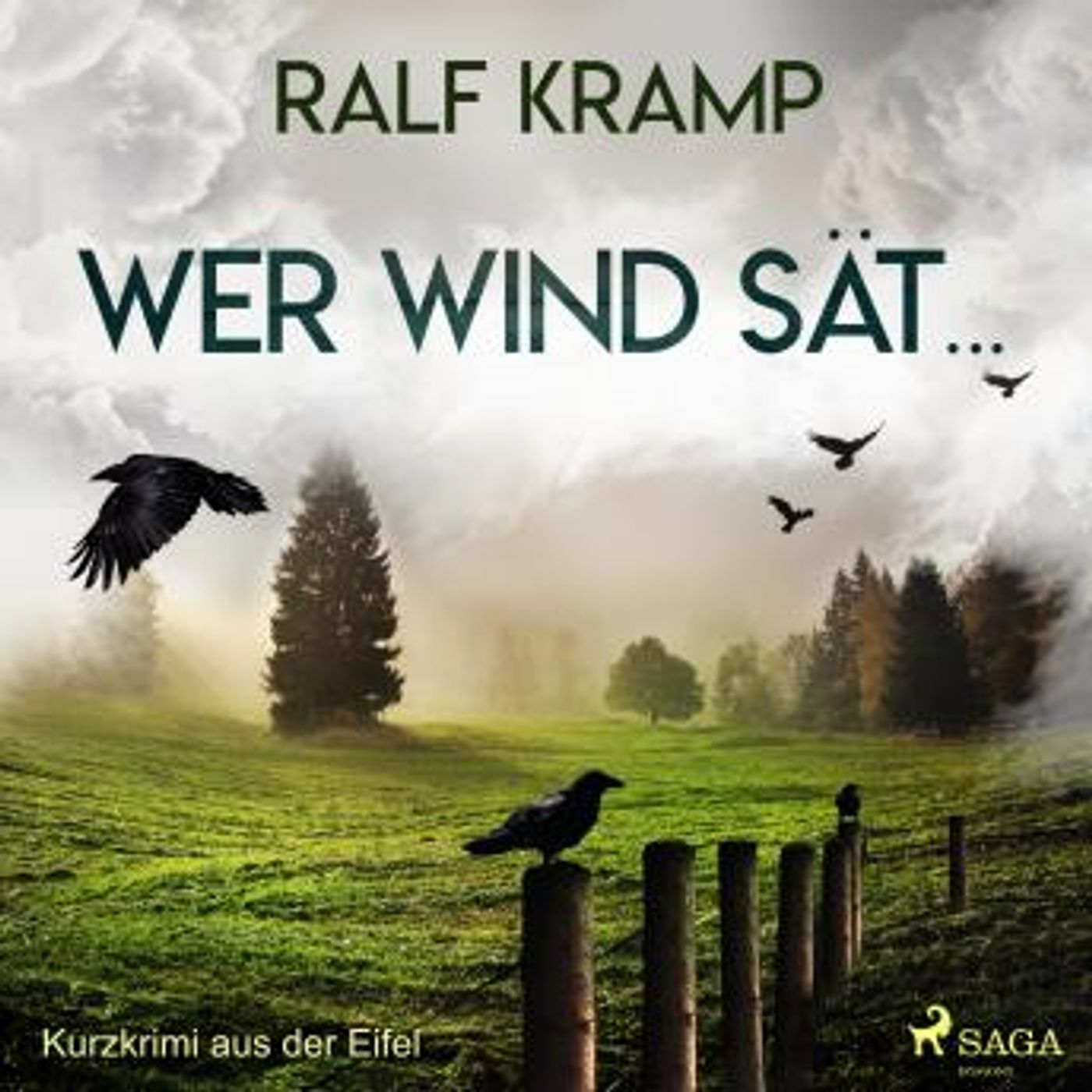 [German] - Wer Wind sät... - Kurzkrimi aus der Eifel (Ungekürzt) by Ralf Kramp episode artwork