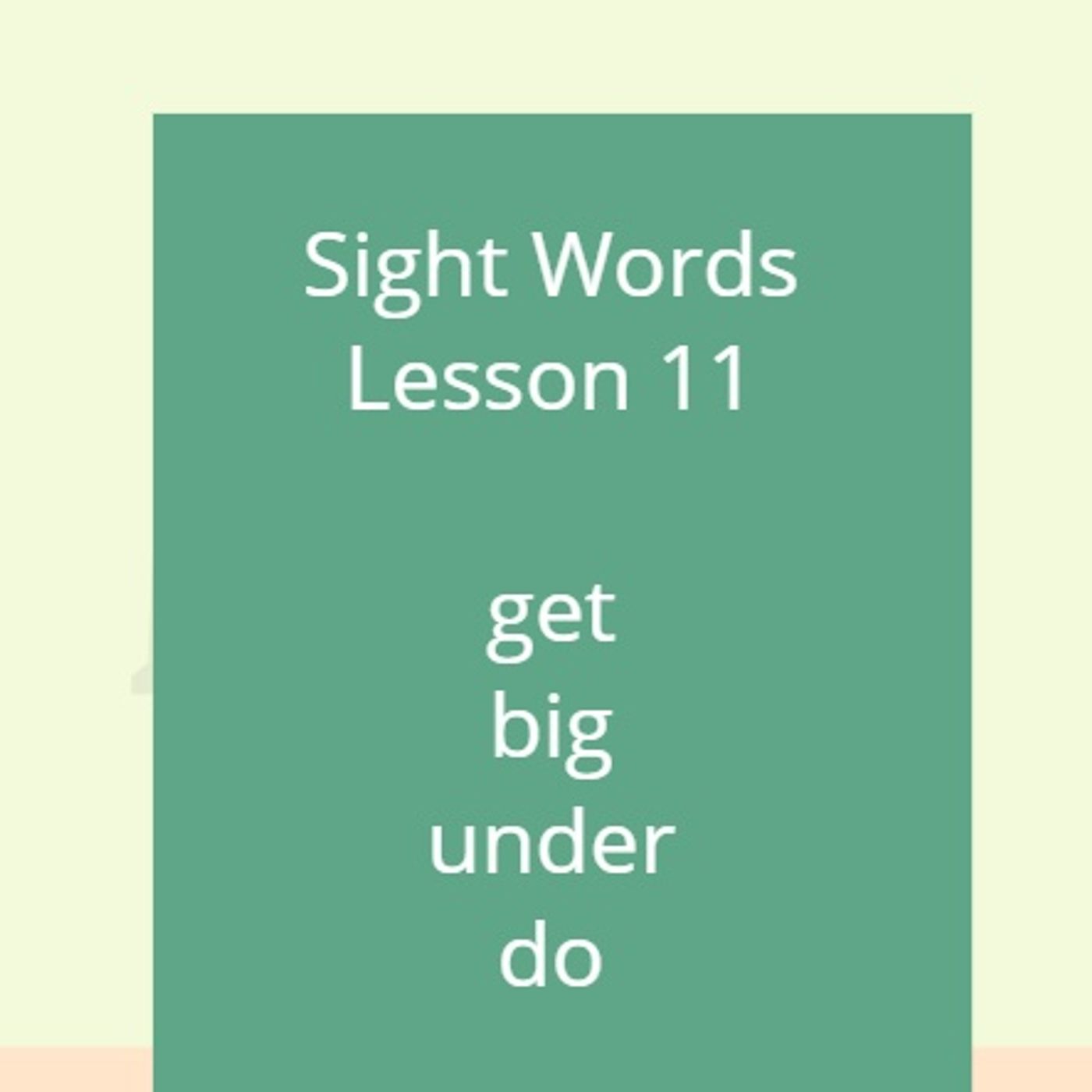 Sight Words Lesson 11