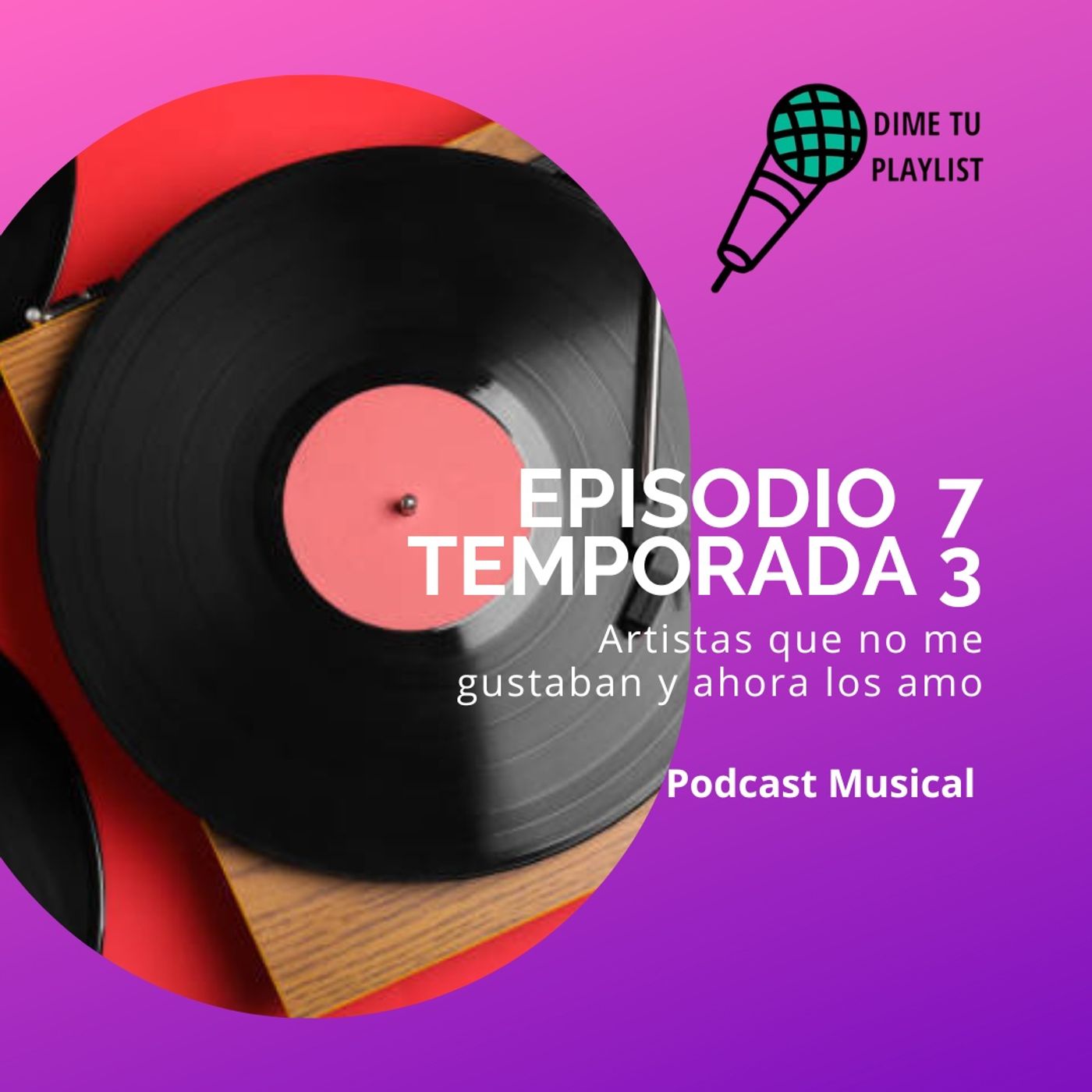 T3 EP7-Artistas que no me gustaban y ahora los amo T3 EP7-Artistas que no me gustaban y ahora los amo