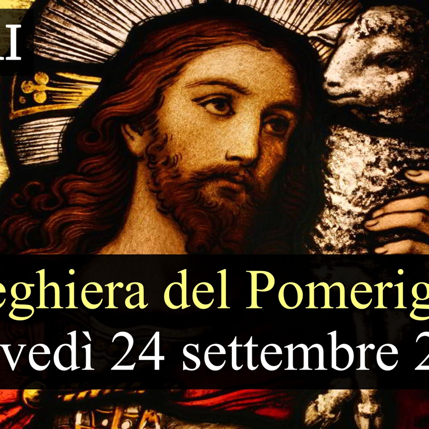 Preghiera del Pomeriggio GIOVEDI 24 SETTEMBRE 2026 ❤️ Vespri - Giovedì XXV Settimana T.O. episode artwork