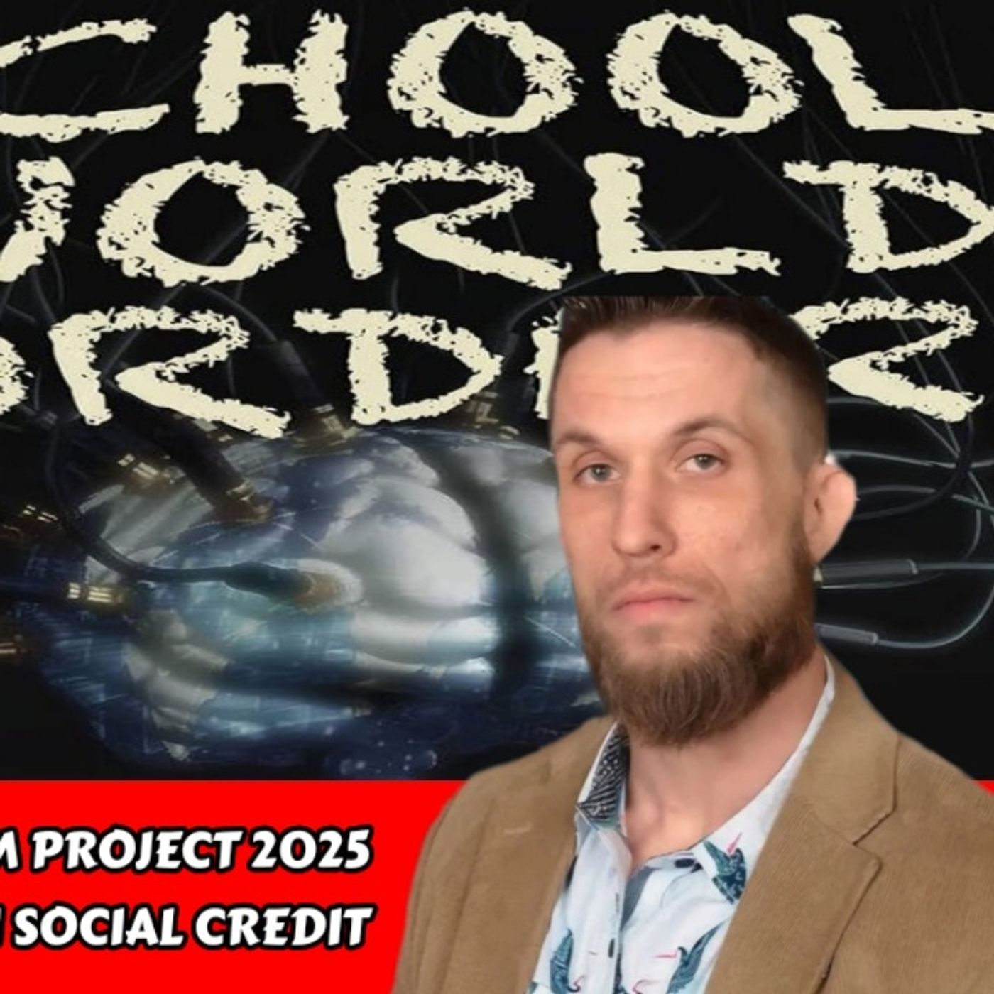 School World Order: From Project 2025 to the PayPal Presidency, AI Social Credit | John Klyczek