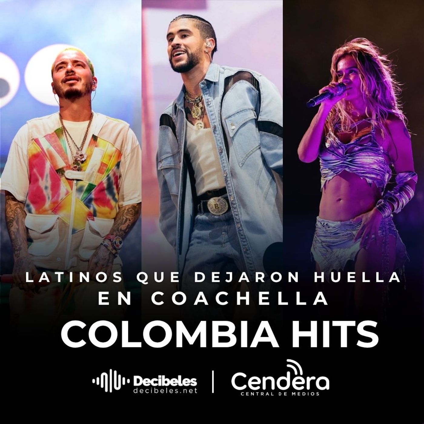 COLOMBIA HITS  Edición # 103 latinos que dejaron huella en COACHELLA 25 ABRIL