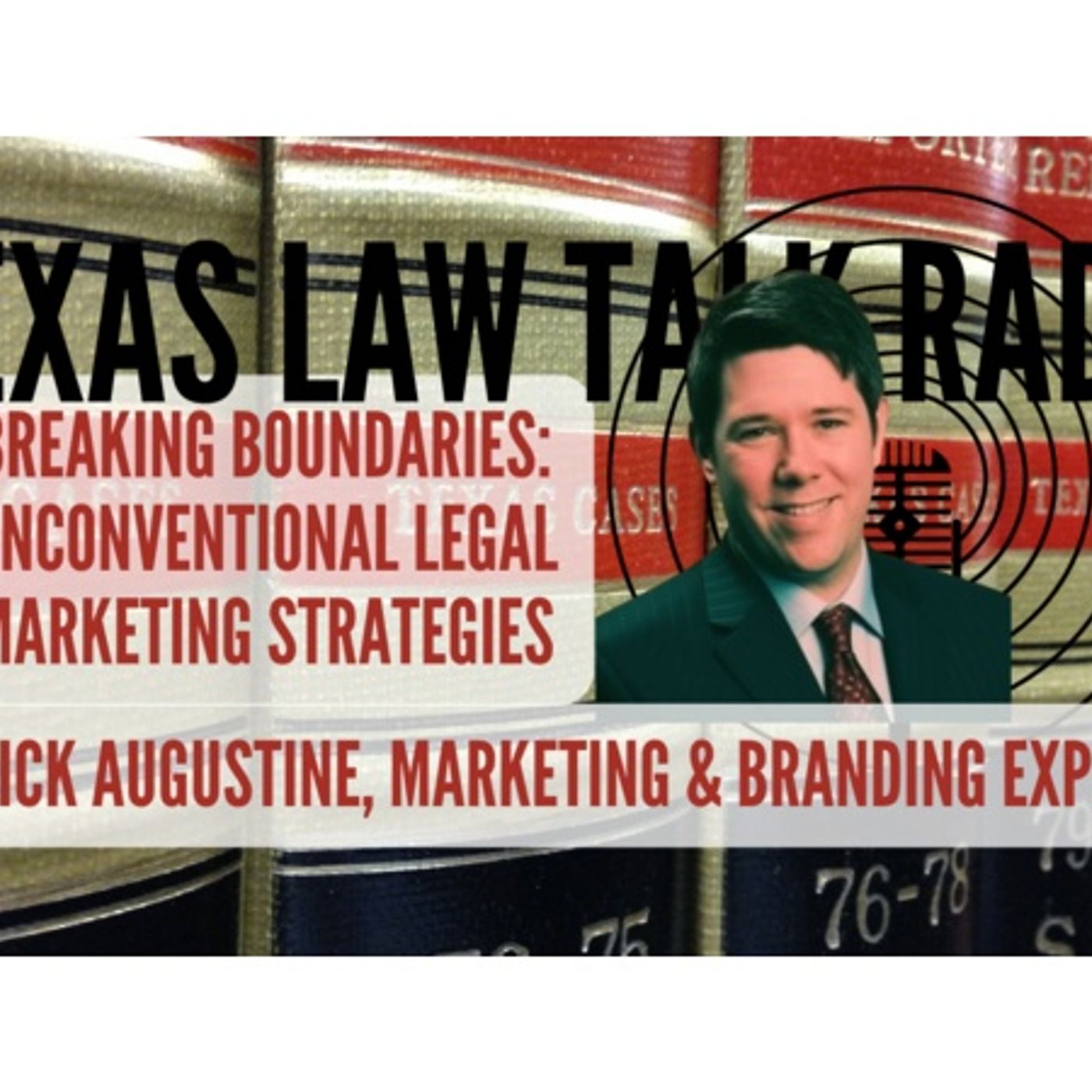 Breaking Boundaries: Nick Augustine on Unconventional Legal Marketing Strategies episode artwork