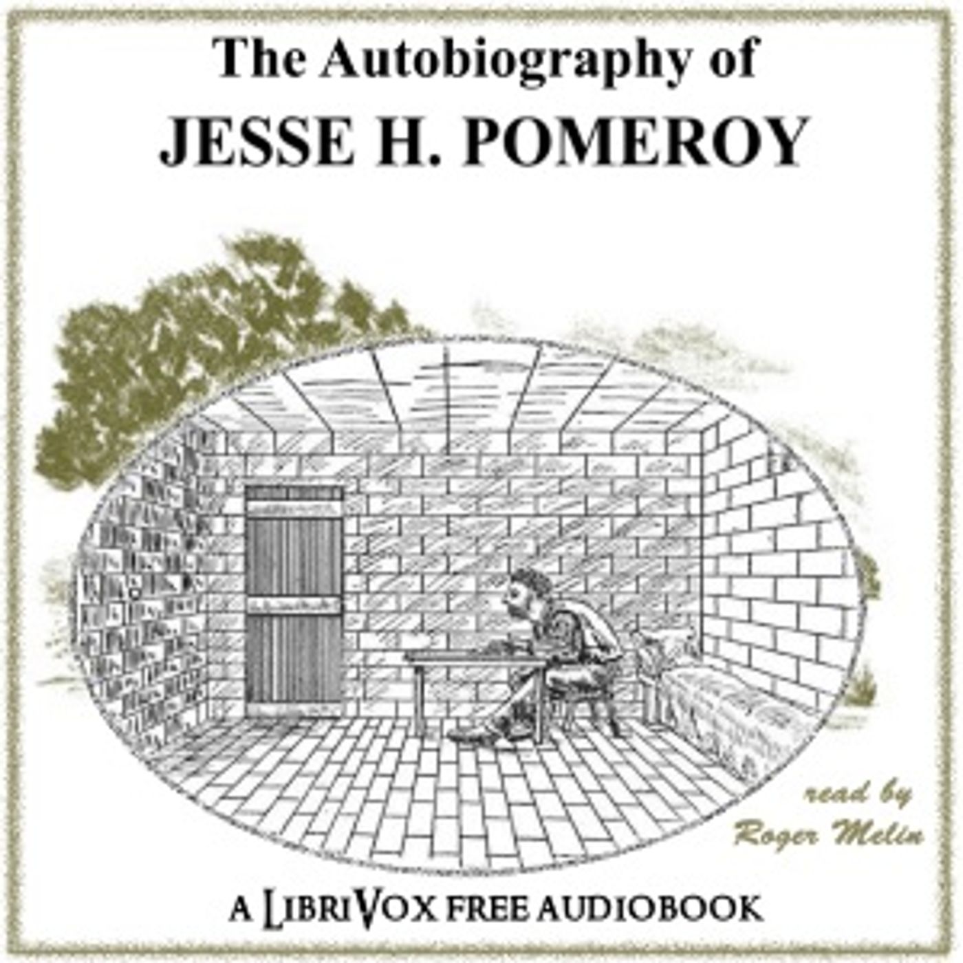 The Autobiography of Jesse H. Pomeroy, by Jesse Pomeroy (1859 – 1932)