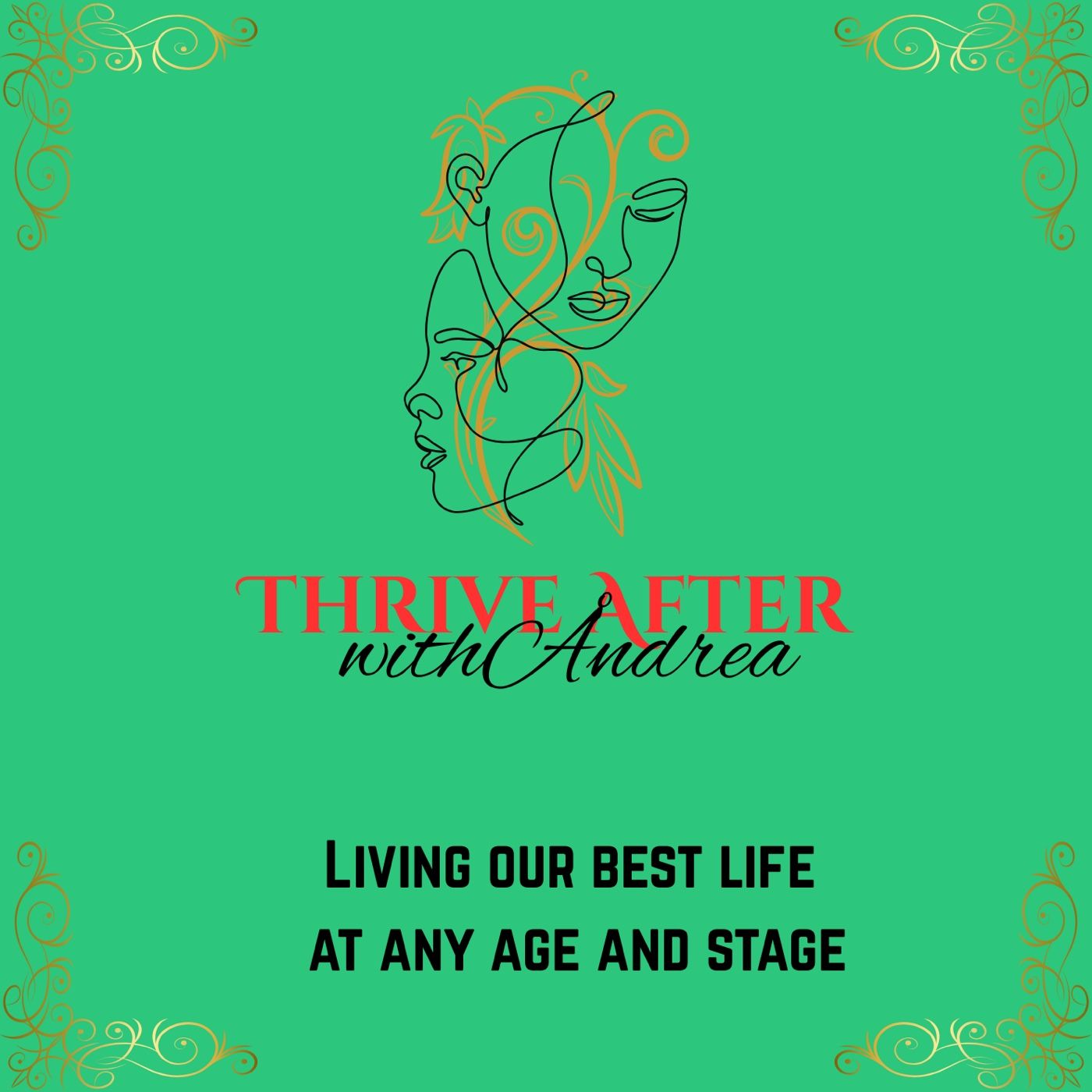 Thrive After with Andrea